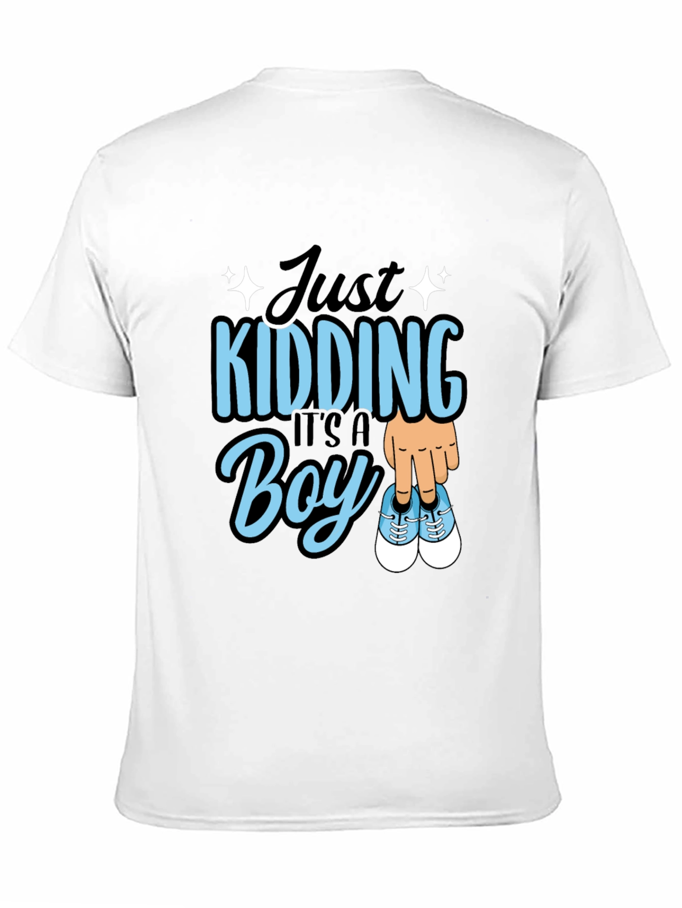 Just Kidding Its a Boy T-Shirt