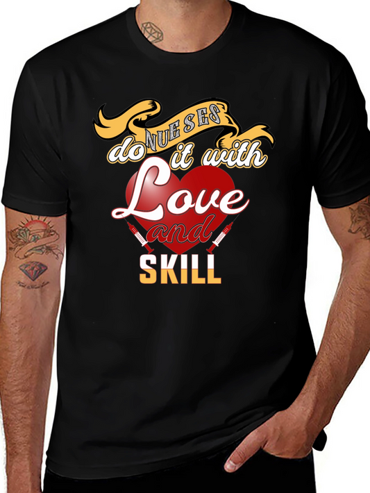 Nurses Love & Skill T-Shirt