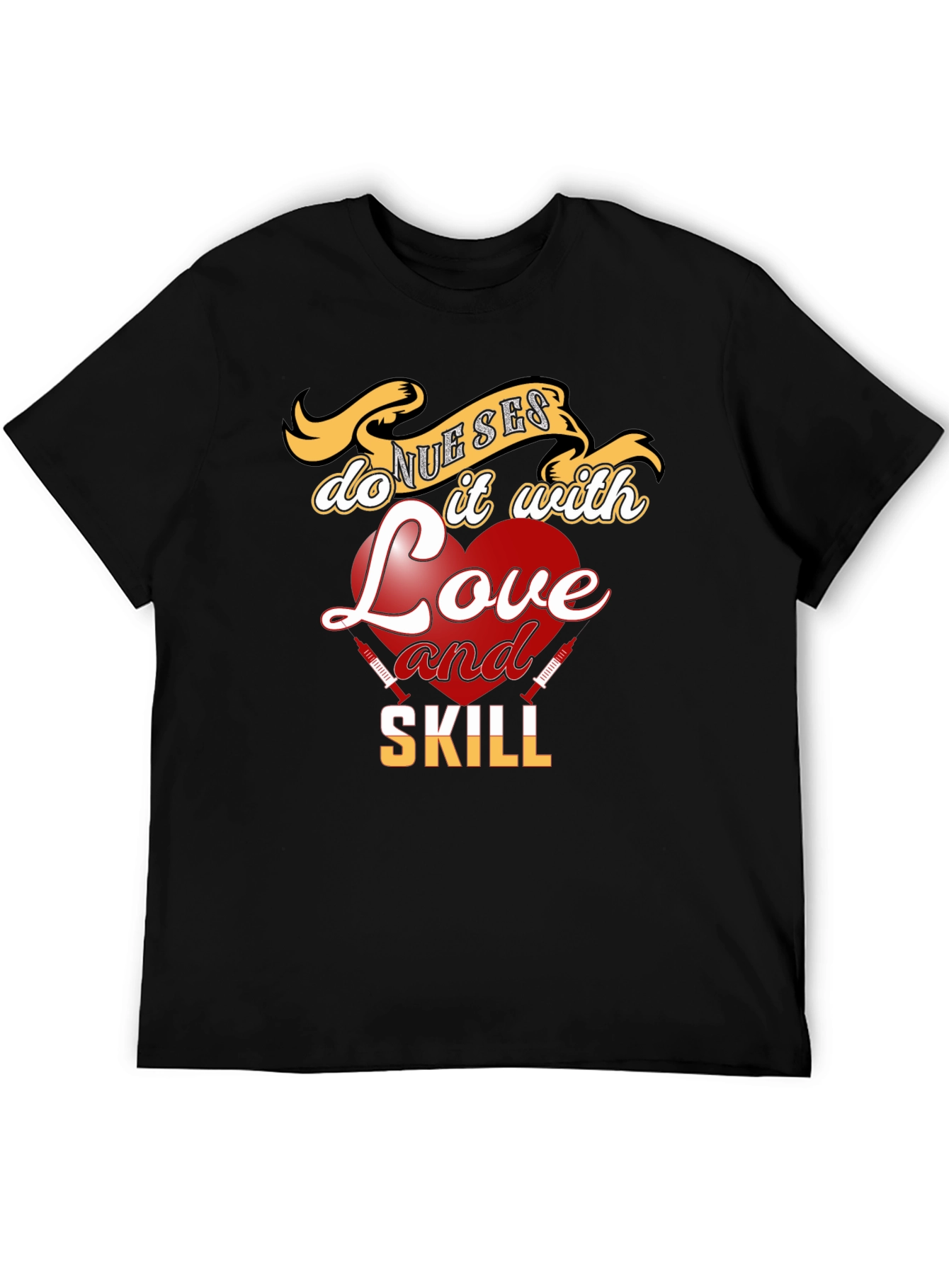 Nurses Love & Skill T-Shirt