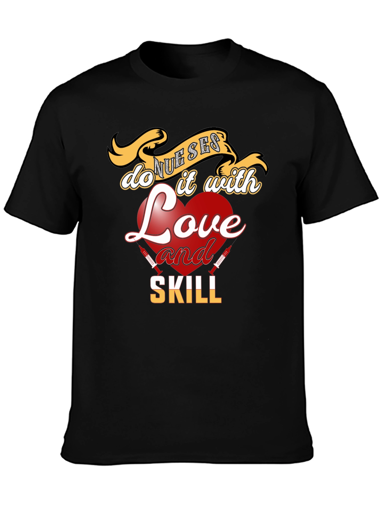 Nurses Love & Skill T-Shirt