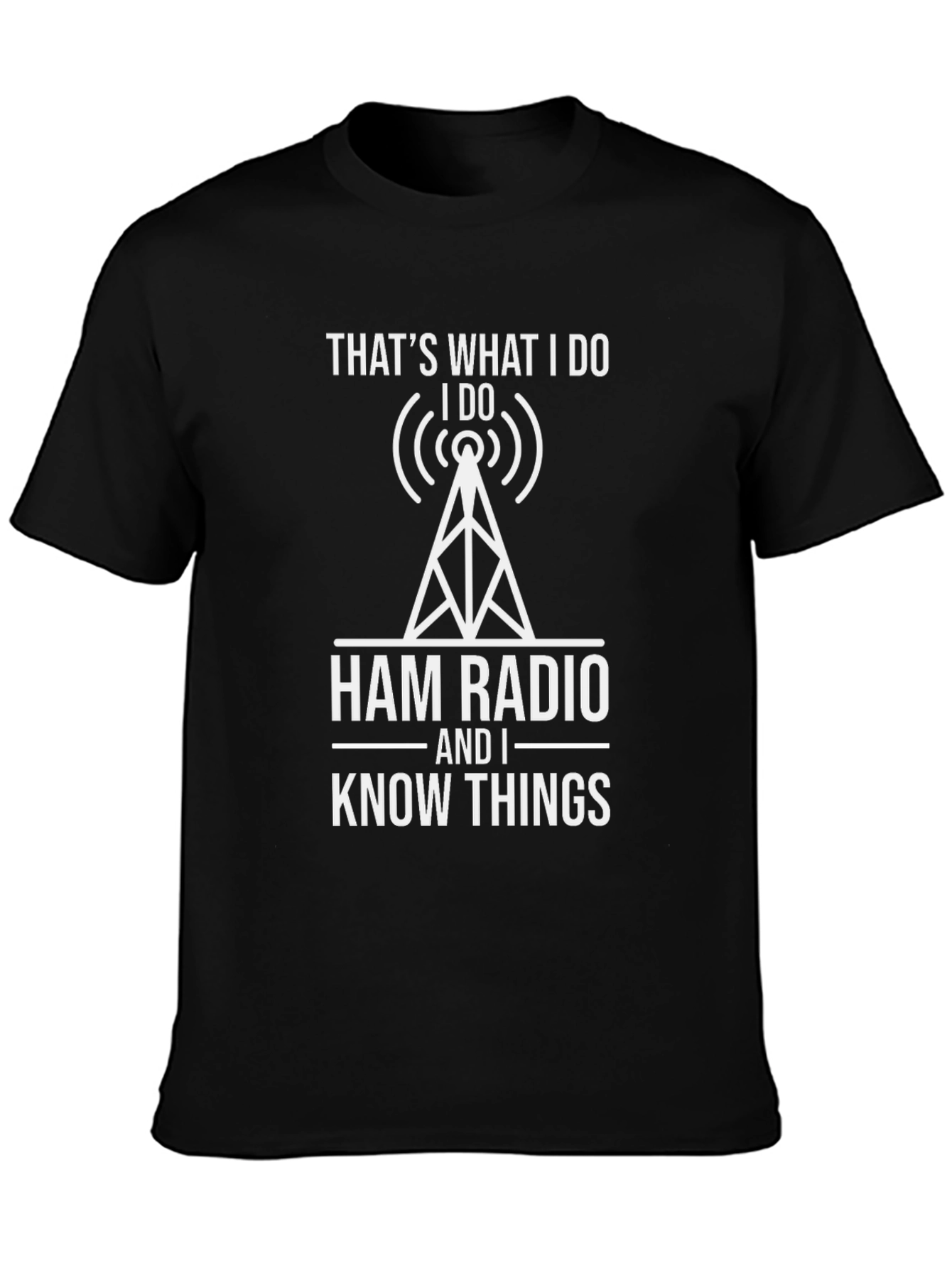 Ham Radio Enthusiast T-Shirt - Know Things