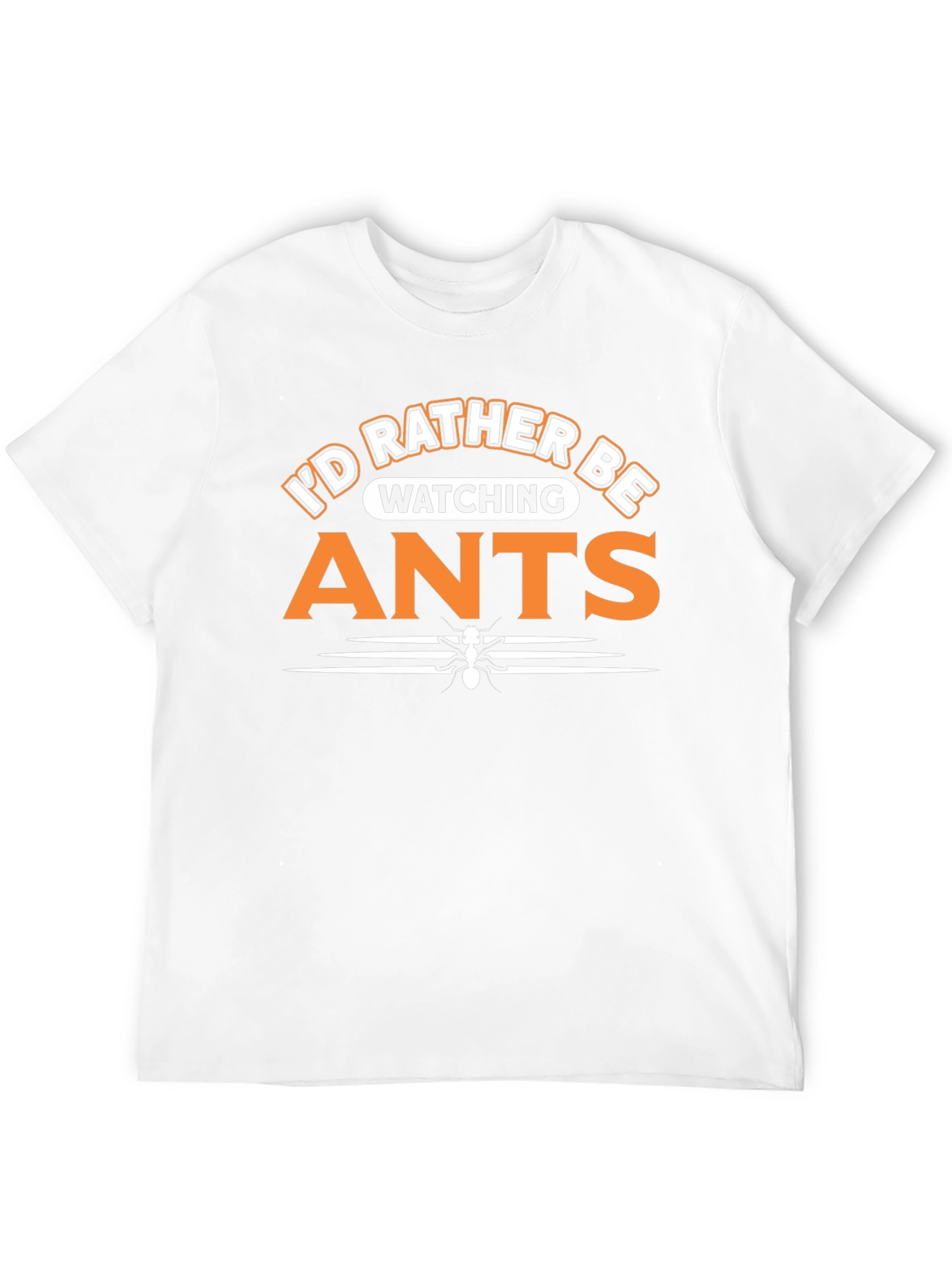 Funny Id Rather Be Watching Ants Black T-Shirt
