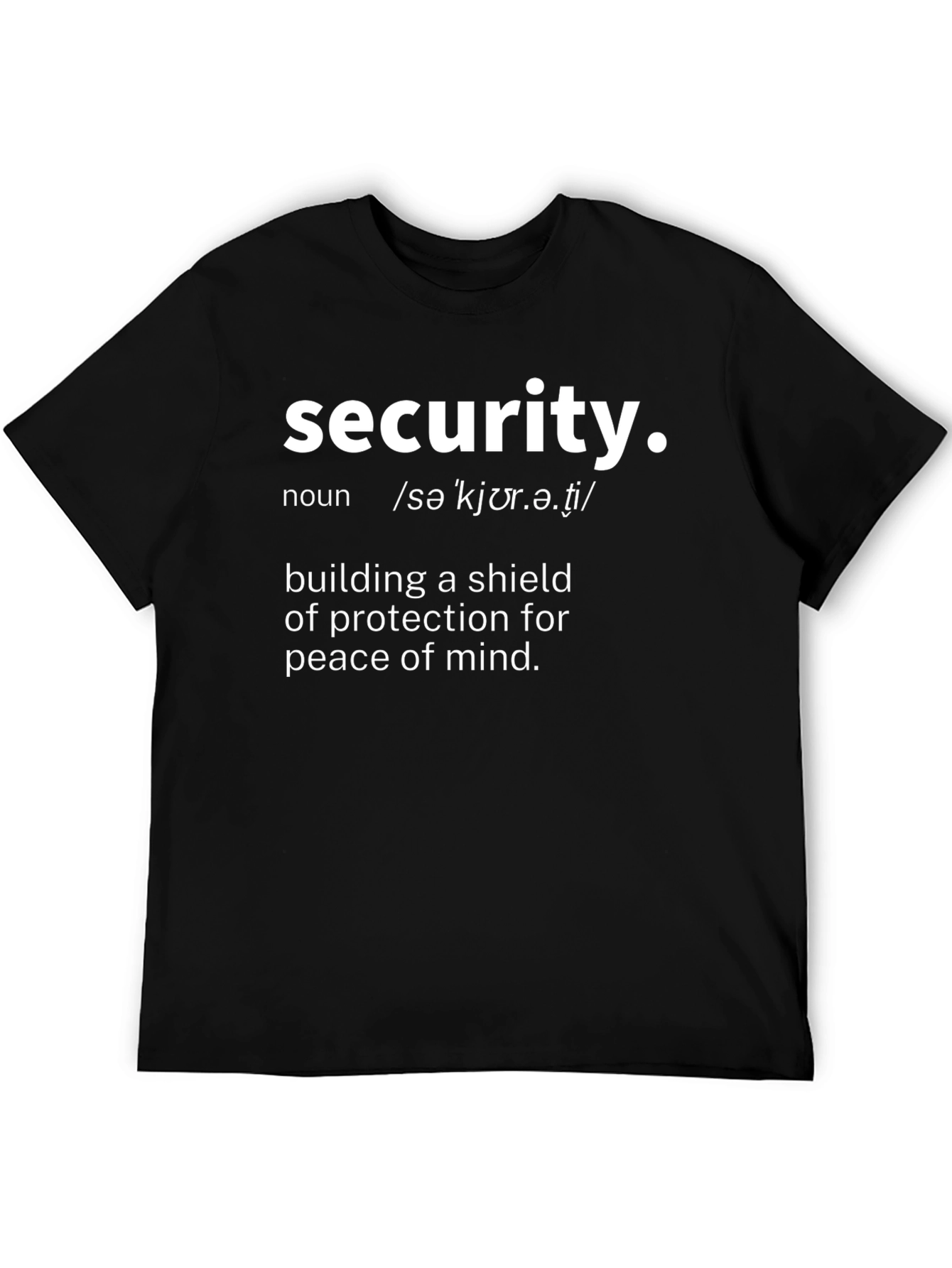 Security Definition T-Shirt - Protection Peace of Mind