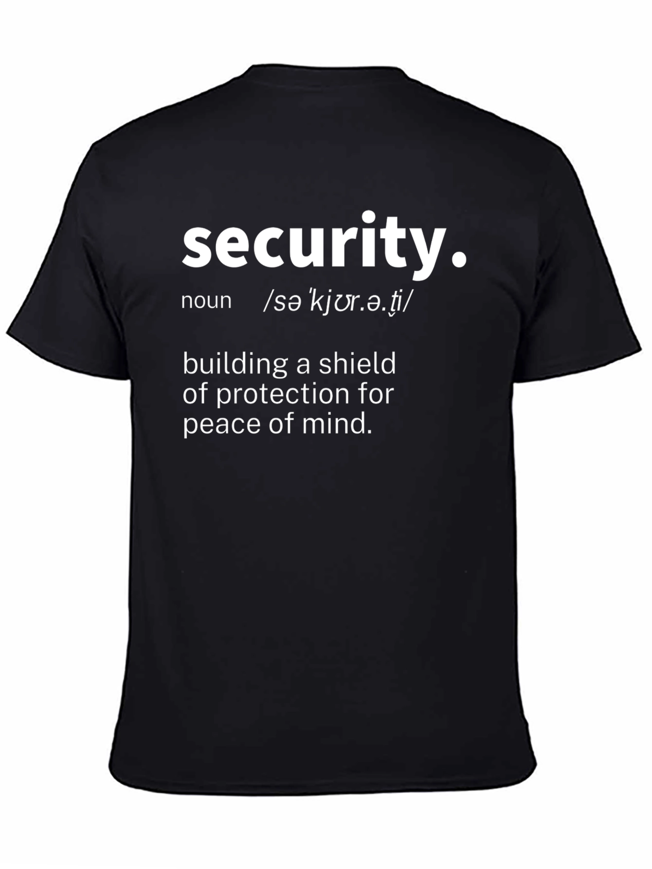 Security Definition T-Shirt - Protection Peace of Mind