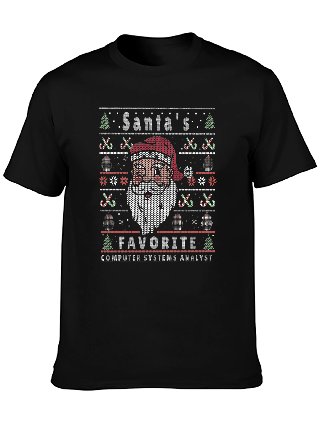 Santas Favorite Computer Systems Analyst Ugly Sweater T-Shirt