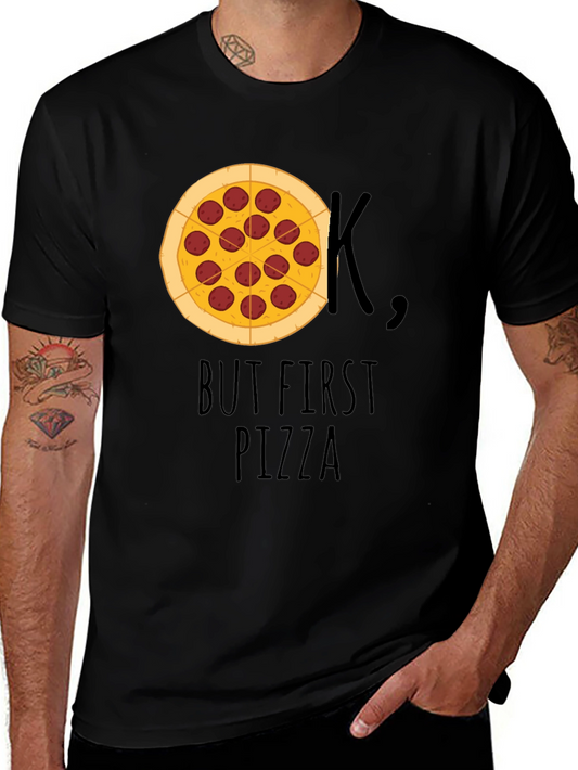But First Pizza T-Shirt - Funny Foodie Tee