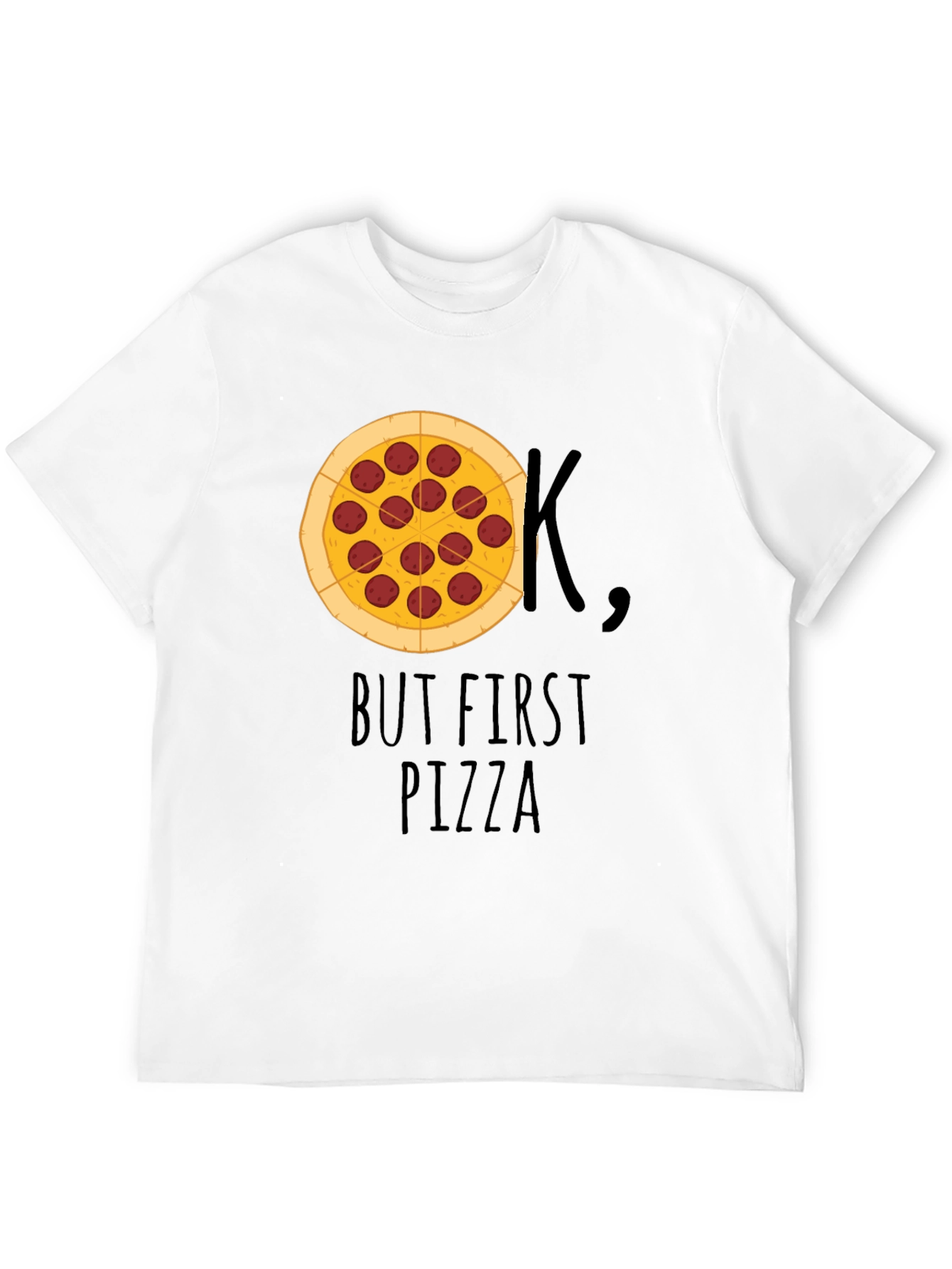 But First Pizza T-Shirt - Funny Foodie Tee