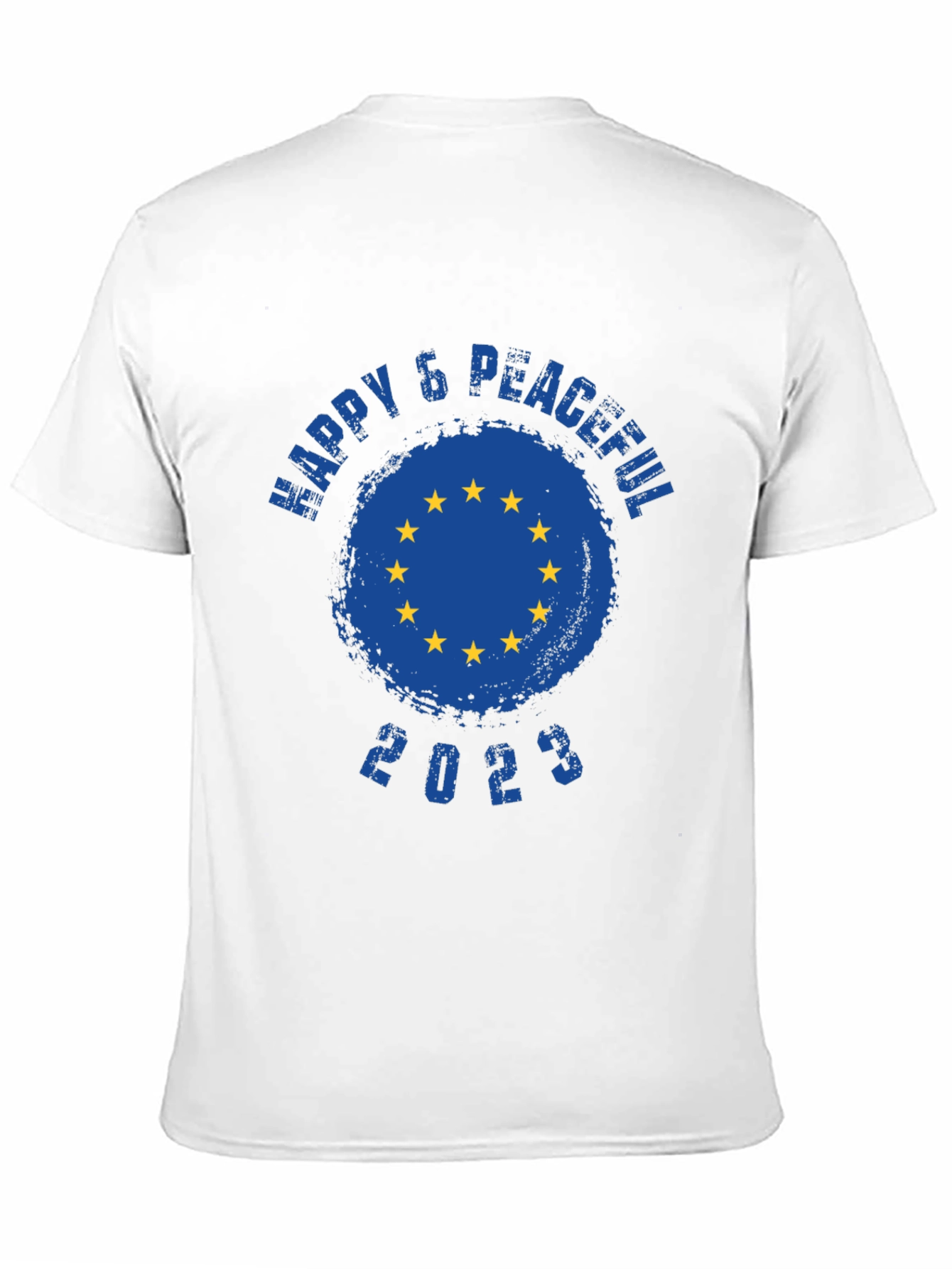 Happy & Peaceful 2023 EU Flag T-Shirt