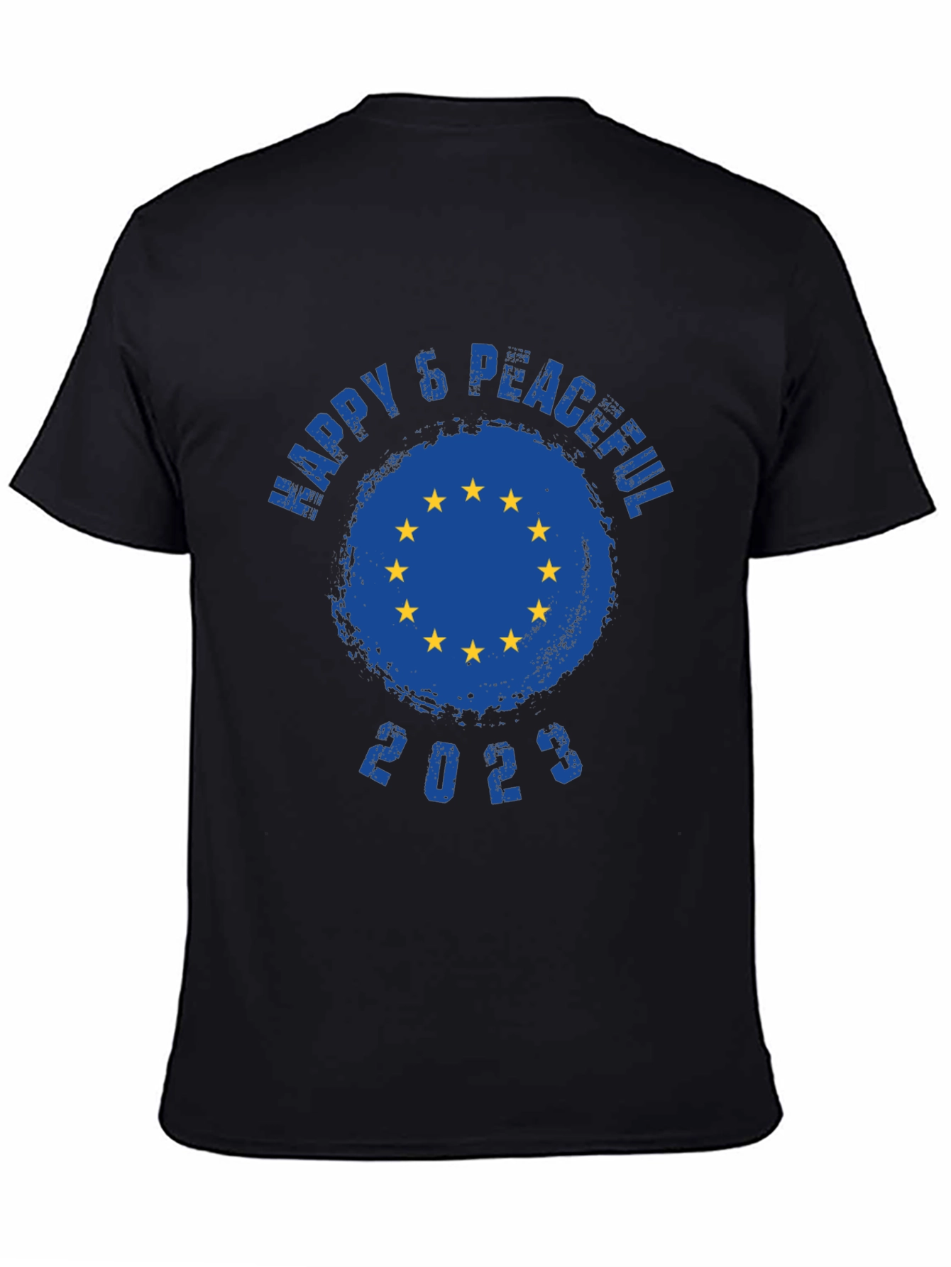 Happy & Peaceful 2023 EU Flag T-Shirt