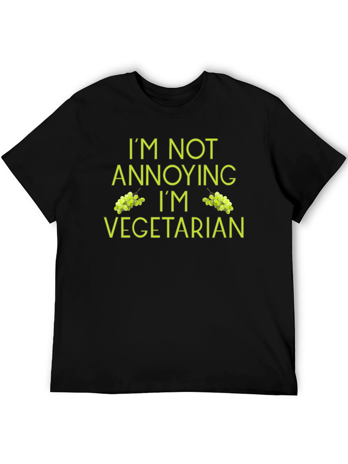Vegetarian Humor T-Shirt - Im Not Annoying!