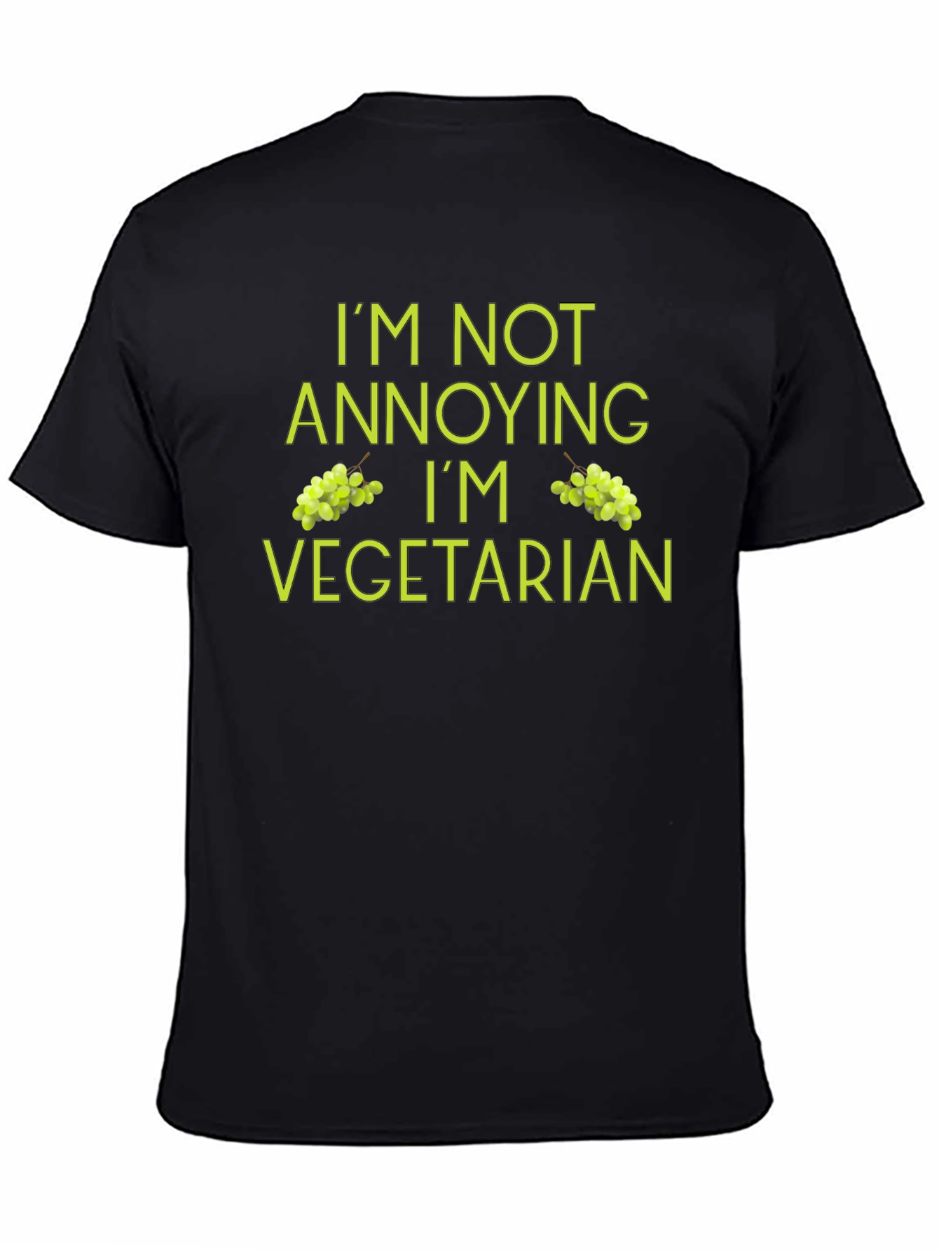 Vegetarian Humor T-Shirt - Im Not Annoying!