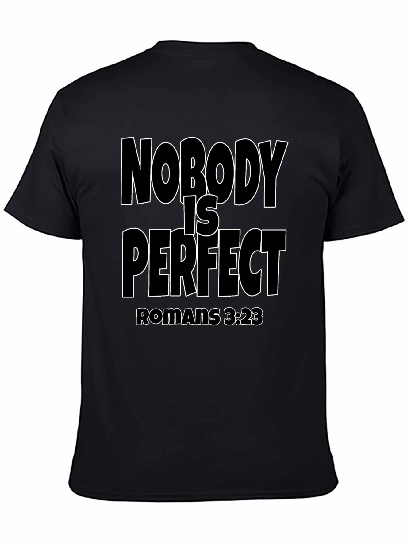 Nobody is Perfect Christian T-Shirt