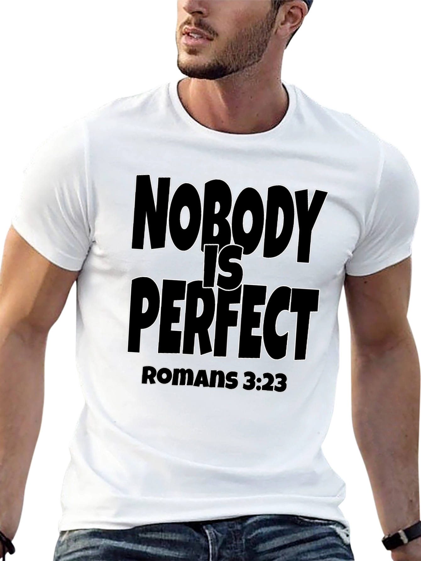 Nobody is Perfect Christian T-Shirt