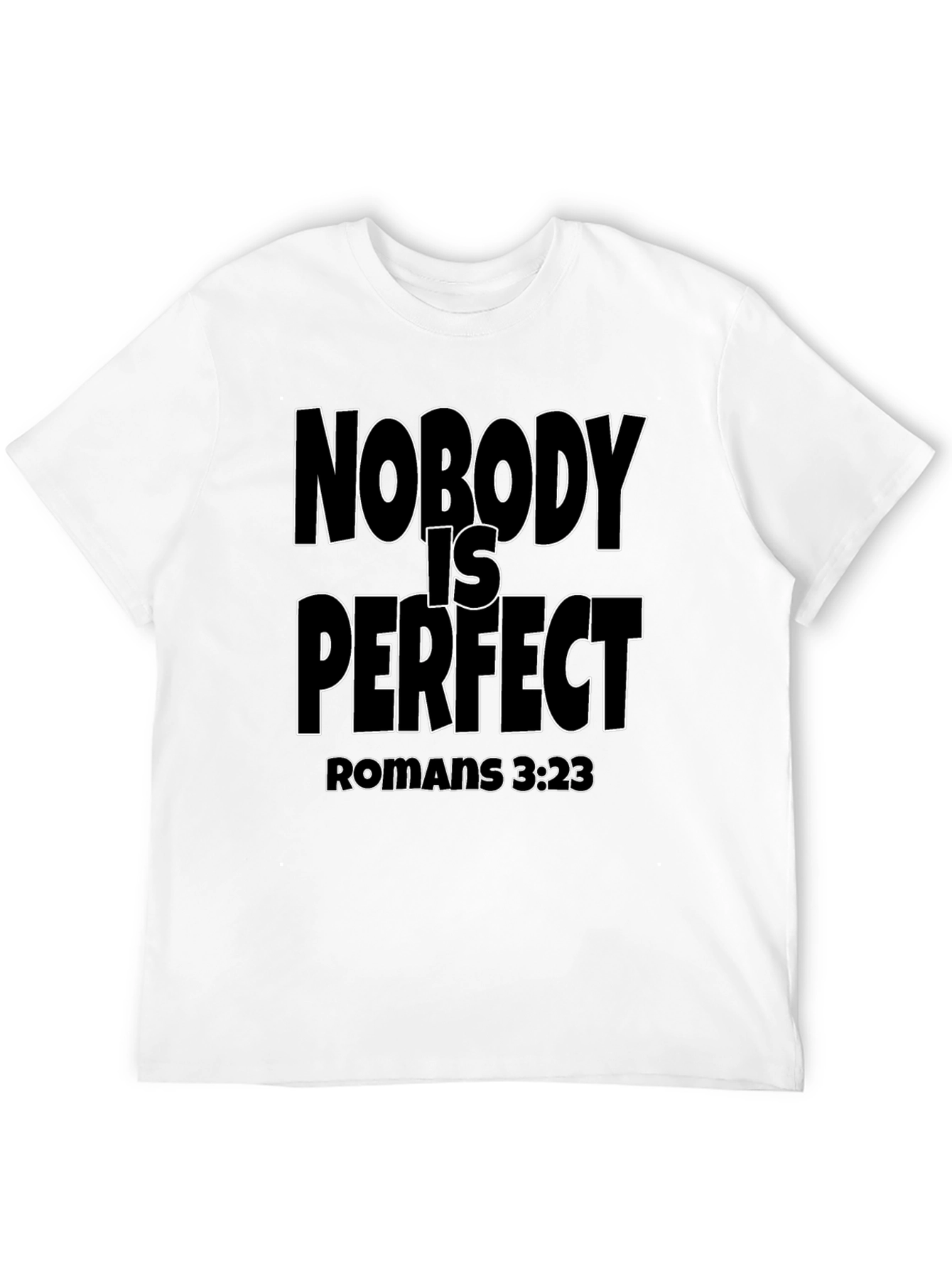 Nobody is Perfect Christian T-Shirt