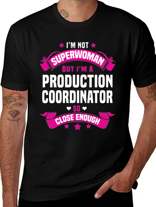 Production Coordinator Superwoman T-Shirt