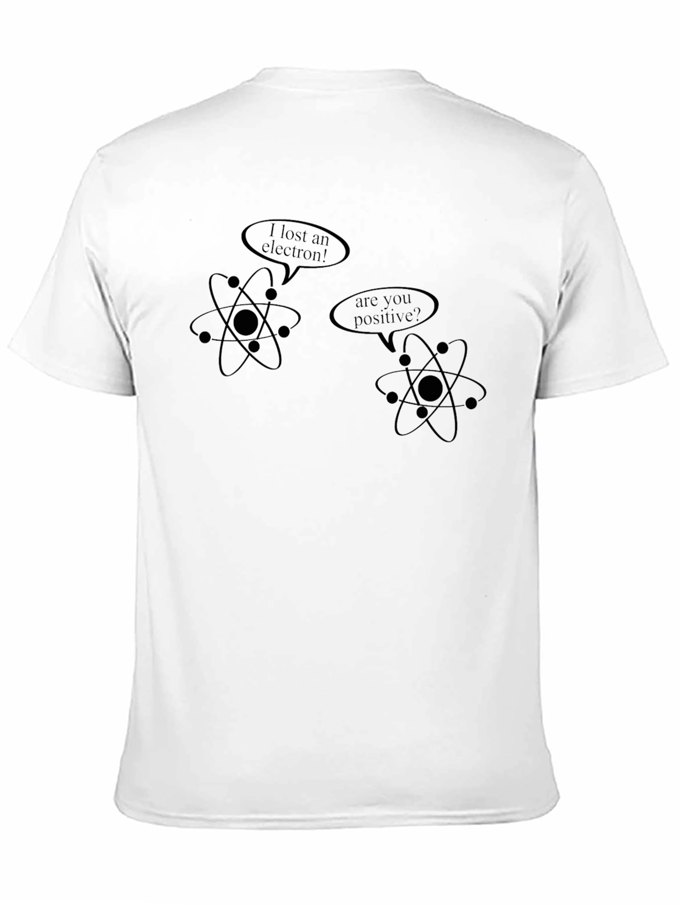 Funny Science Pun T-Shirt - Lost an Electron?