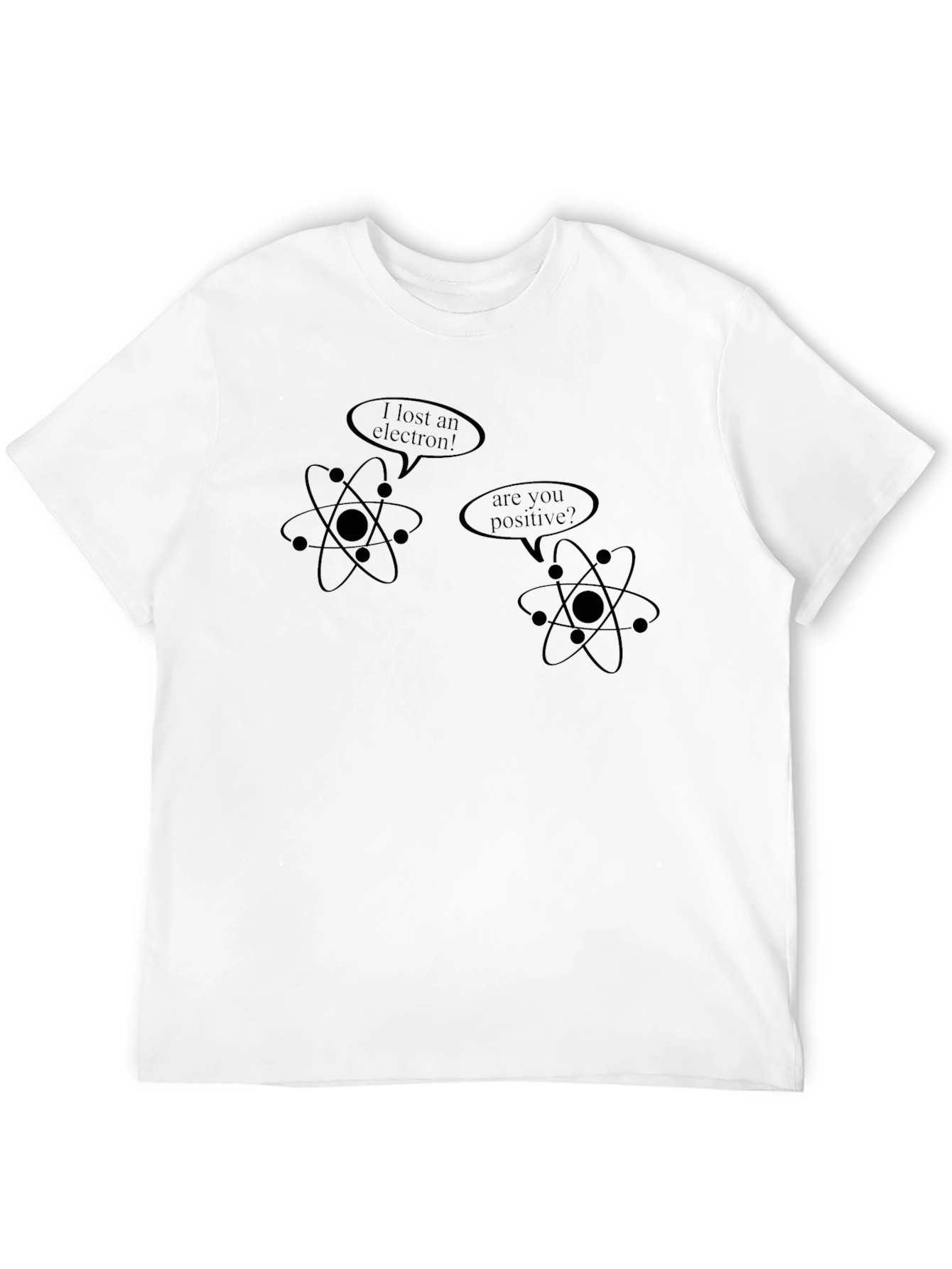 Funny Science Pun T-Shirt - Lost an Electron?