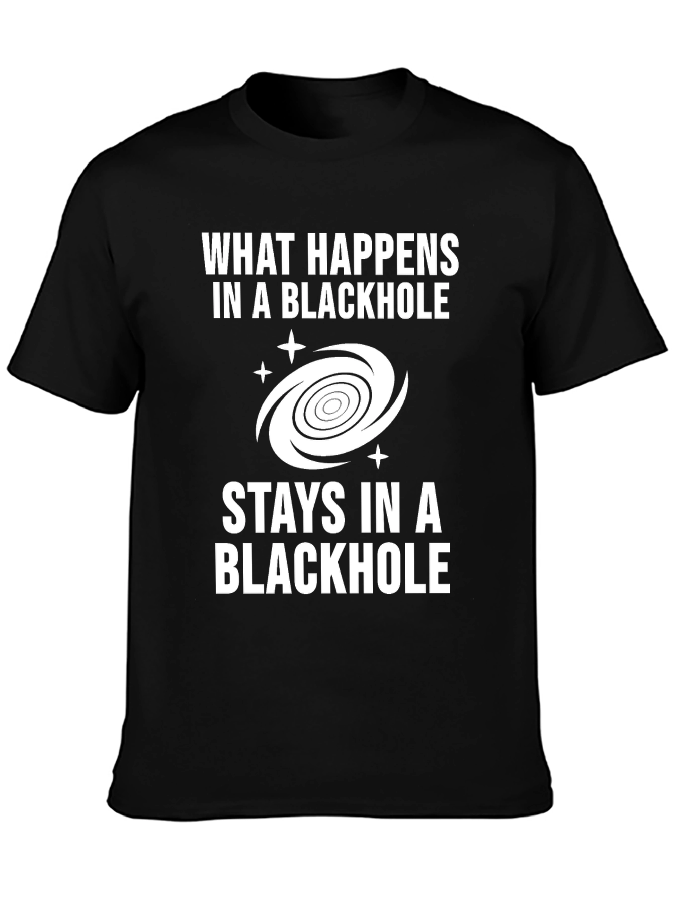Black Hole Humor T-Shirt - Space Pun Tee