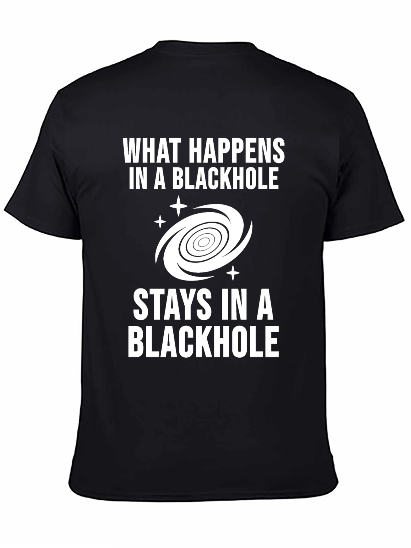 Black Hole Humor T-Shirt - Space Pun Tee