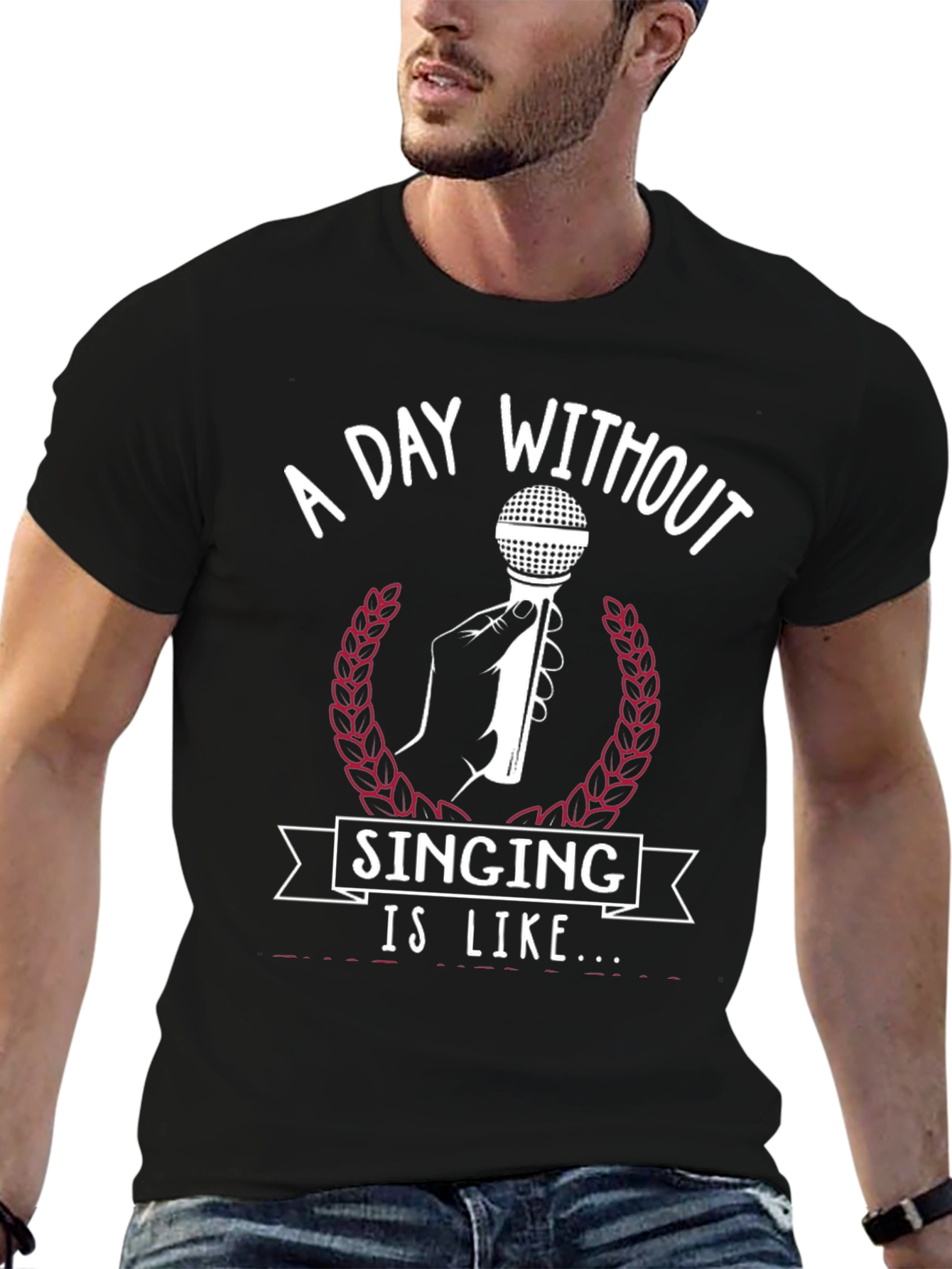 A Day Without Singing T-Shirt