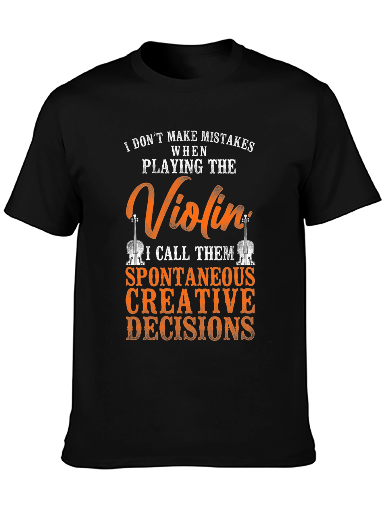 Violin Player T-Shirt: Spontaneous Creative Decisions