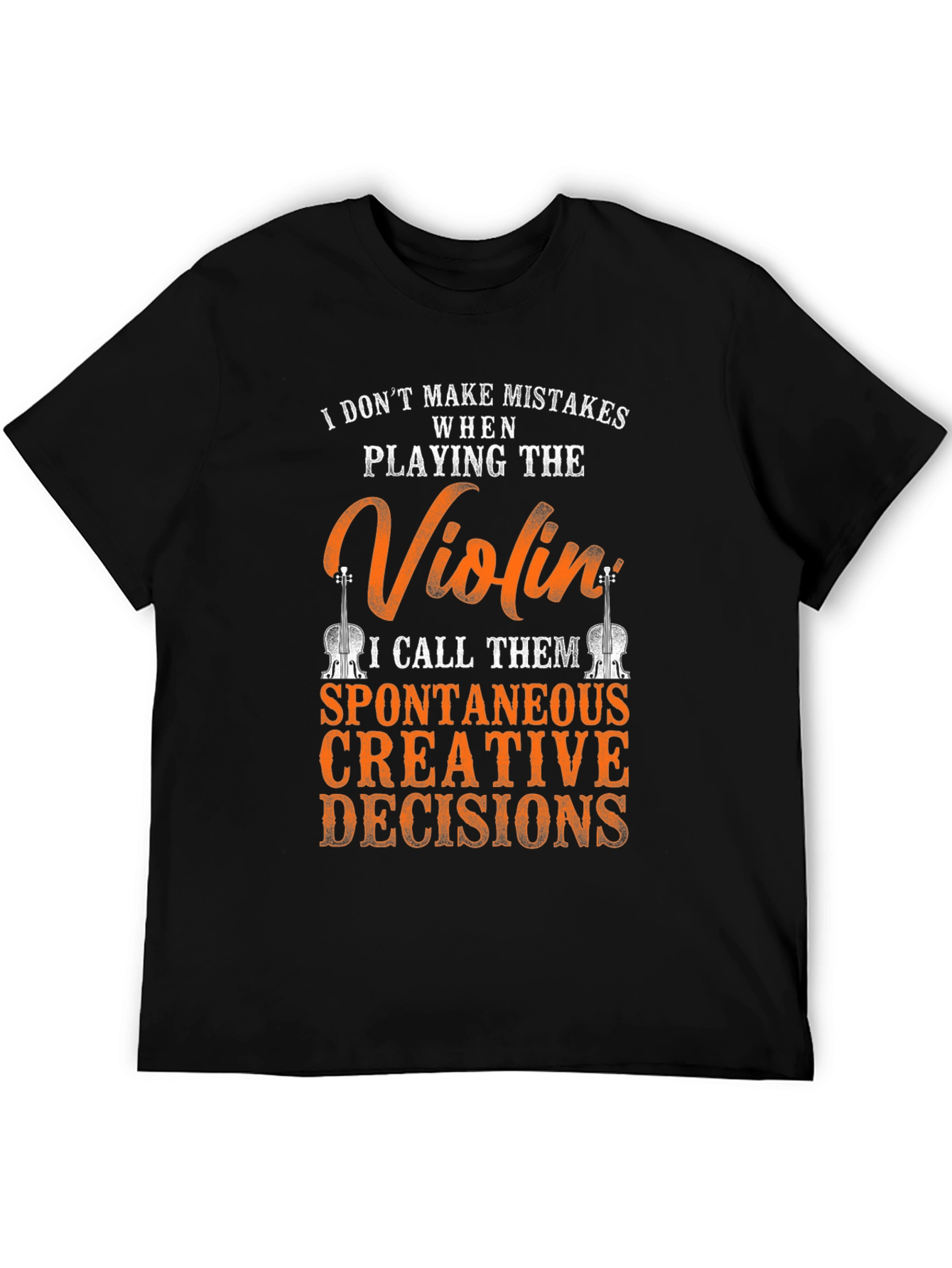 Violin Player T-Shirt: Spontaneous Creative Decisions