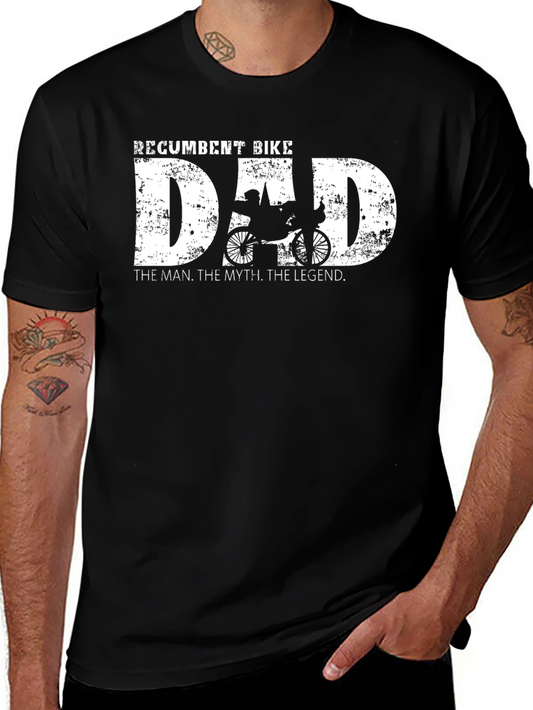 Recumbent Bike Dad T-Shirt - The Man The Myth The Legend