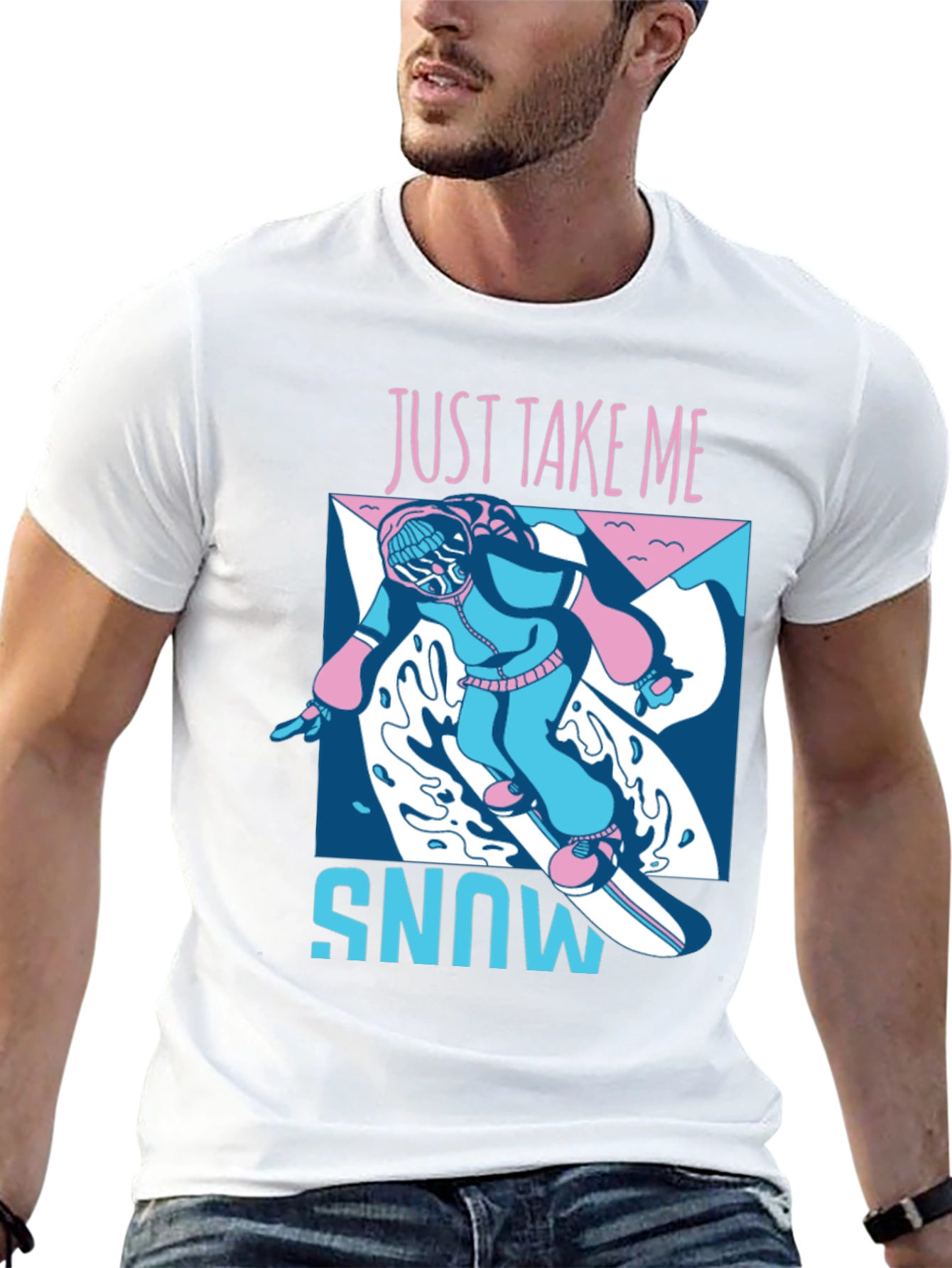 Just Take Me Snowboarding T-Shirt