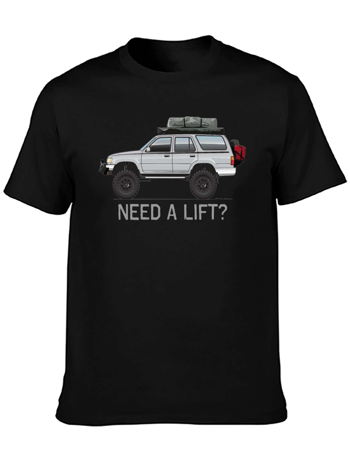 Need a Lift? 4Runner Tee - Off-Road Adventure