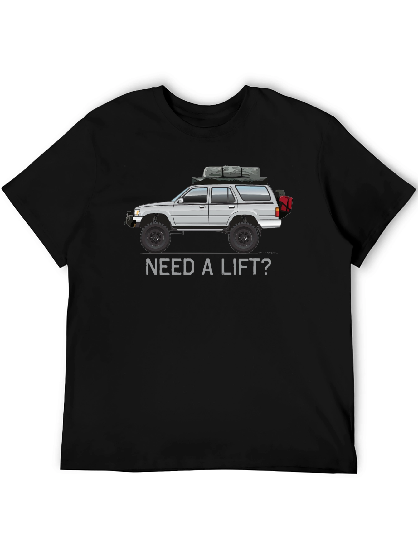 Need a Lift? 4Runner Tee - Off-Road Adventure