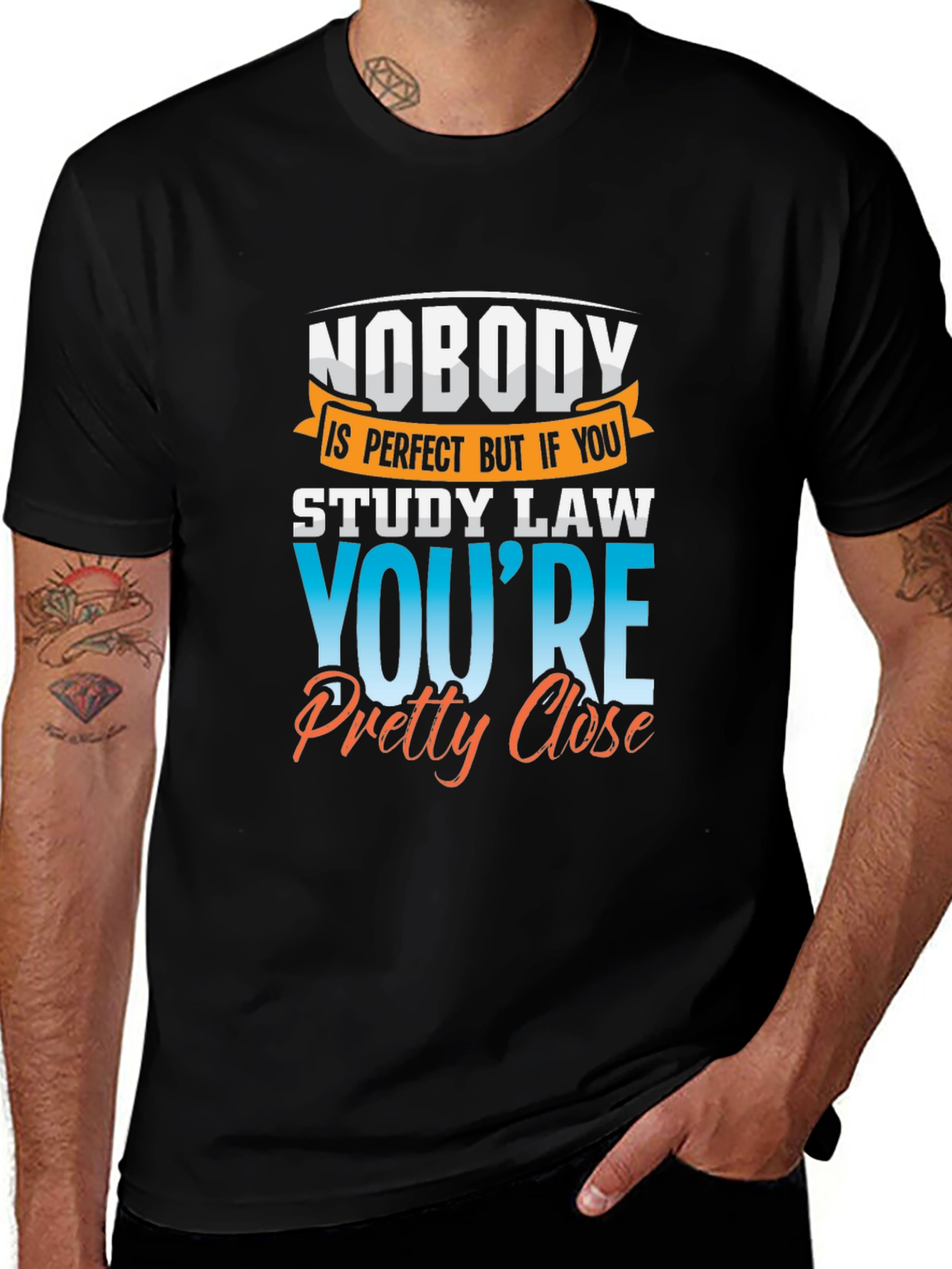 Law Student T-Shirt: Nobodys Perfect
