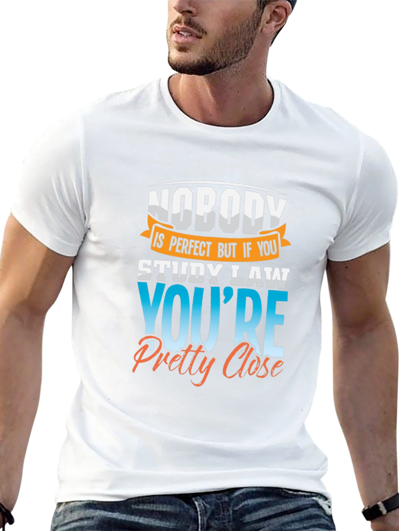 Law Student T-Shirt: Nobodys Perfect
