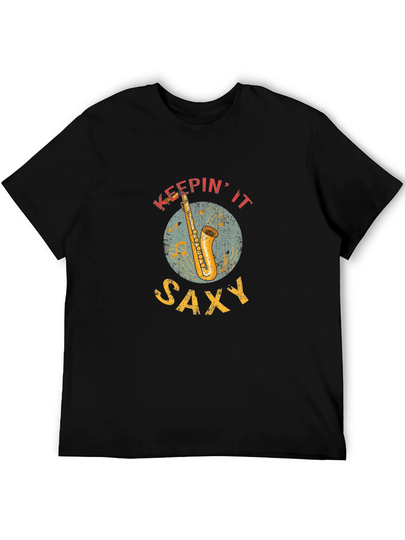 Keepin it Saxy T-Shirt - Musician Saxophone Tee