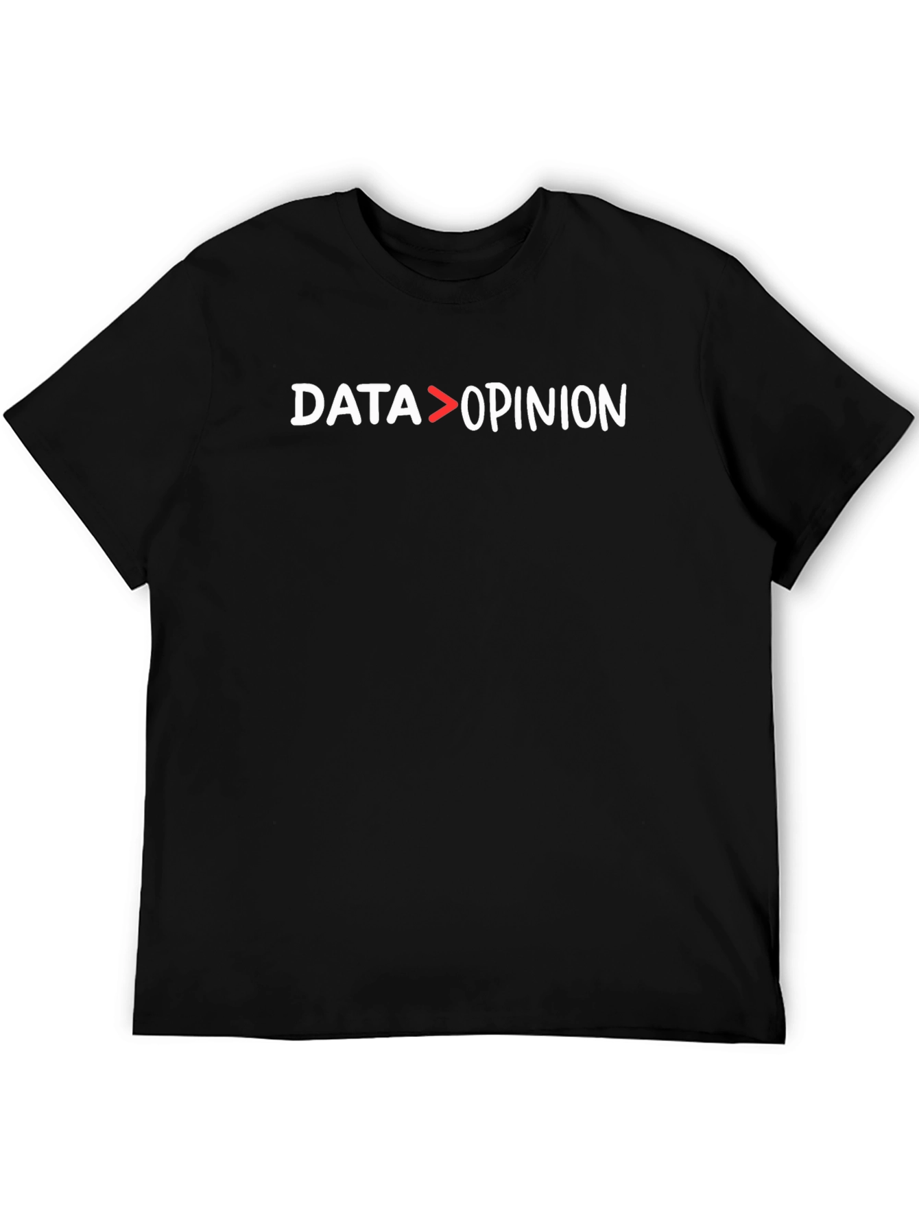 Data Over Opinion Graphic Tee - Statement T-Shirt