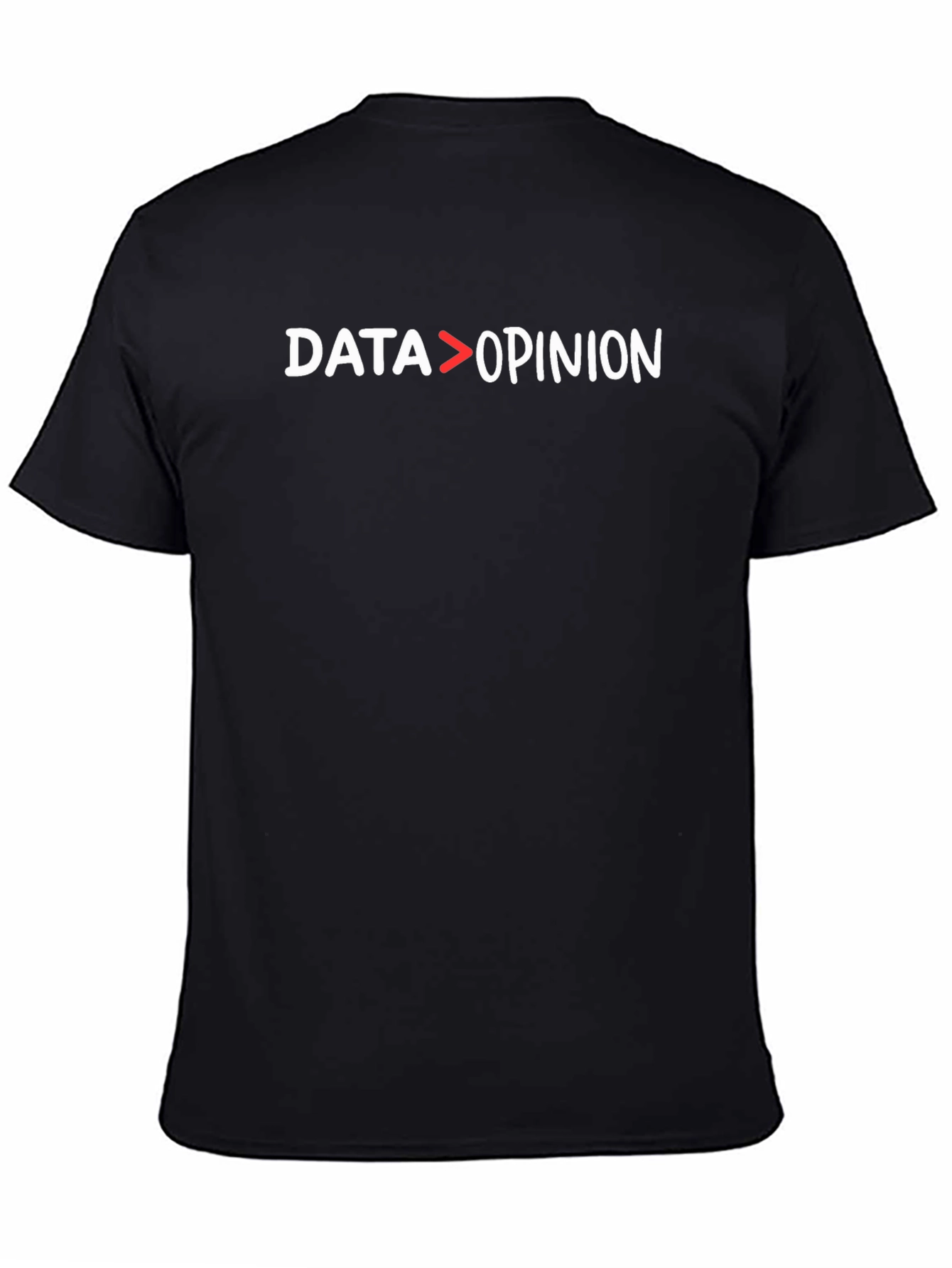 Data Over Opinion Graphic Tee - Statement T-Shirt