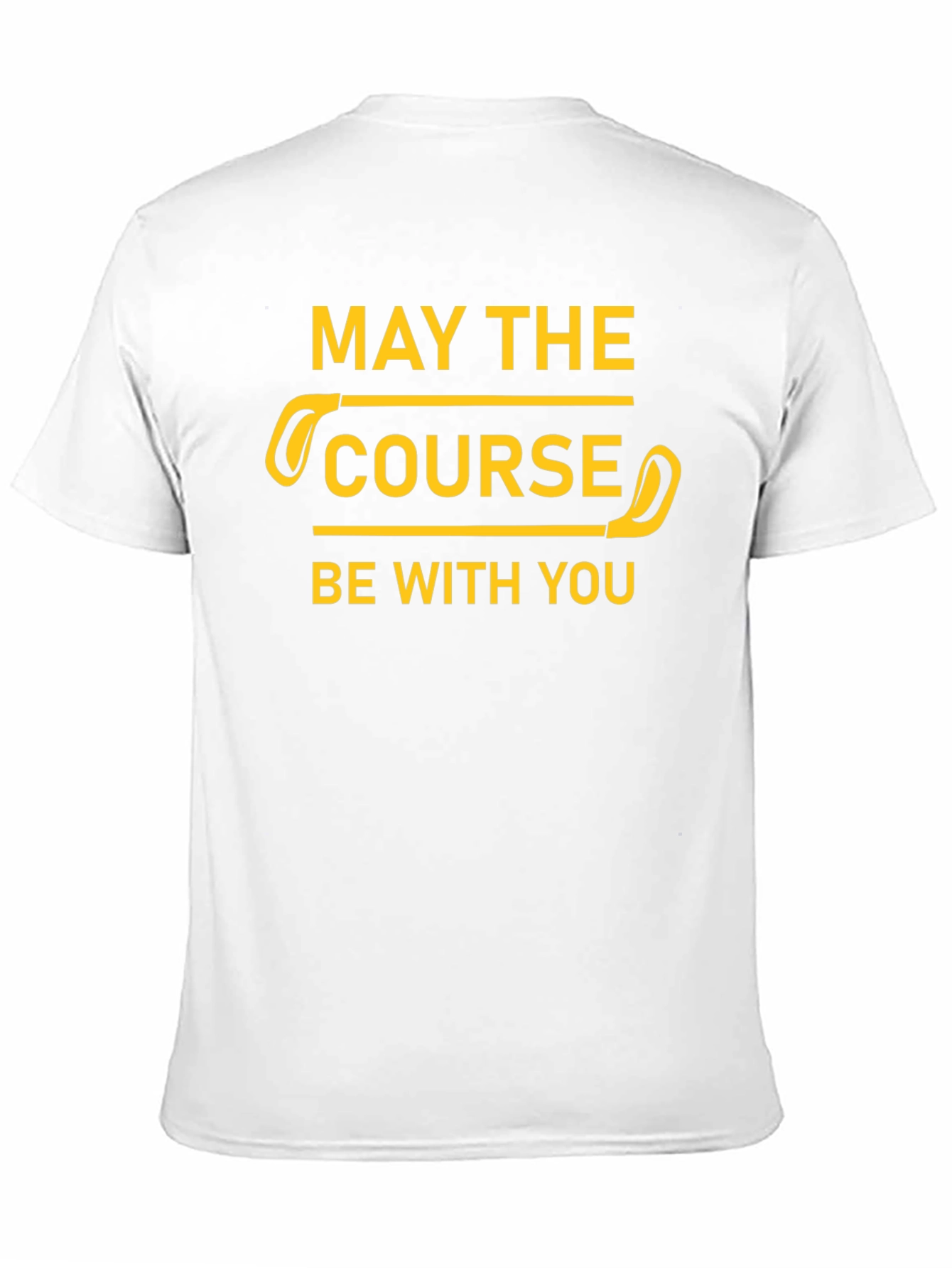 May The Course Be With You Golf T-Shirt