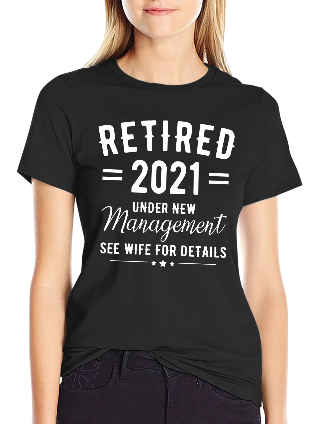 Retired 2021 T-Shirt - Under New Management