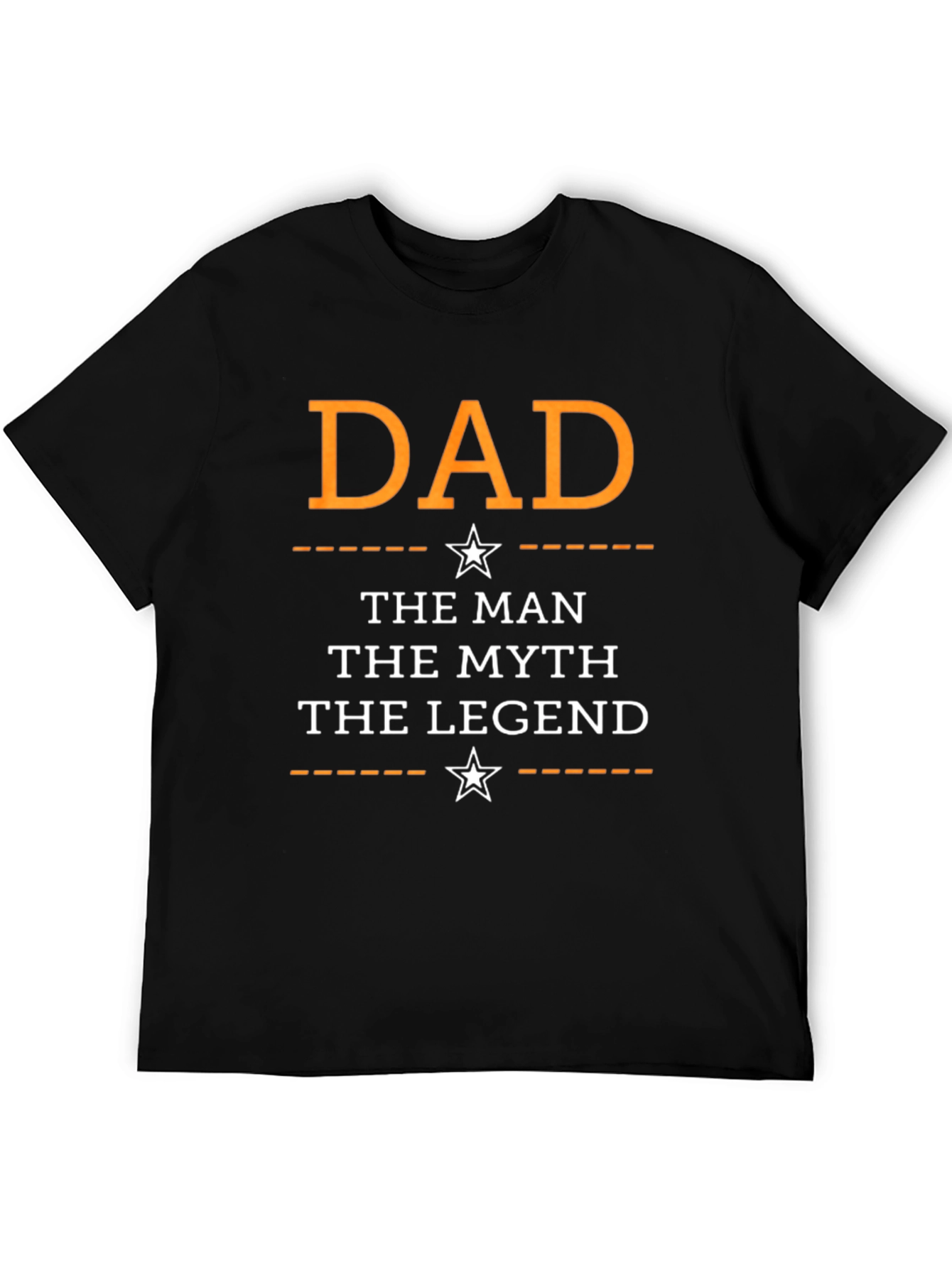 Dad: The Man The Myth The Legend T-Shirt
