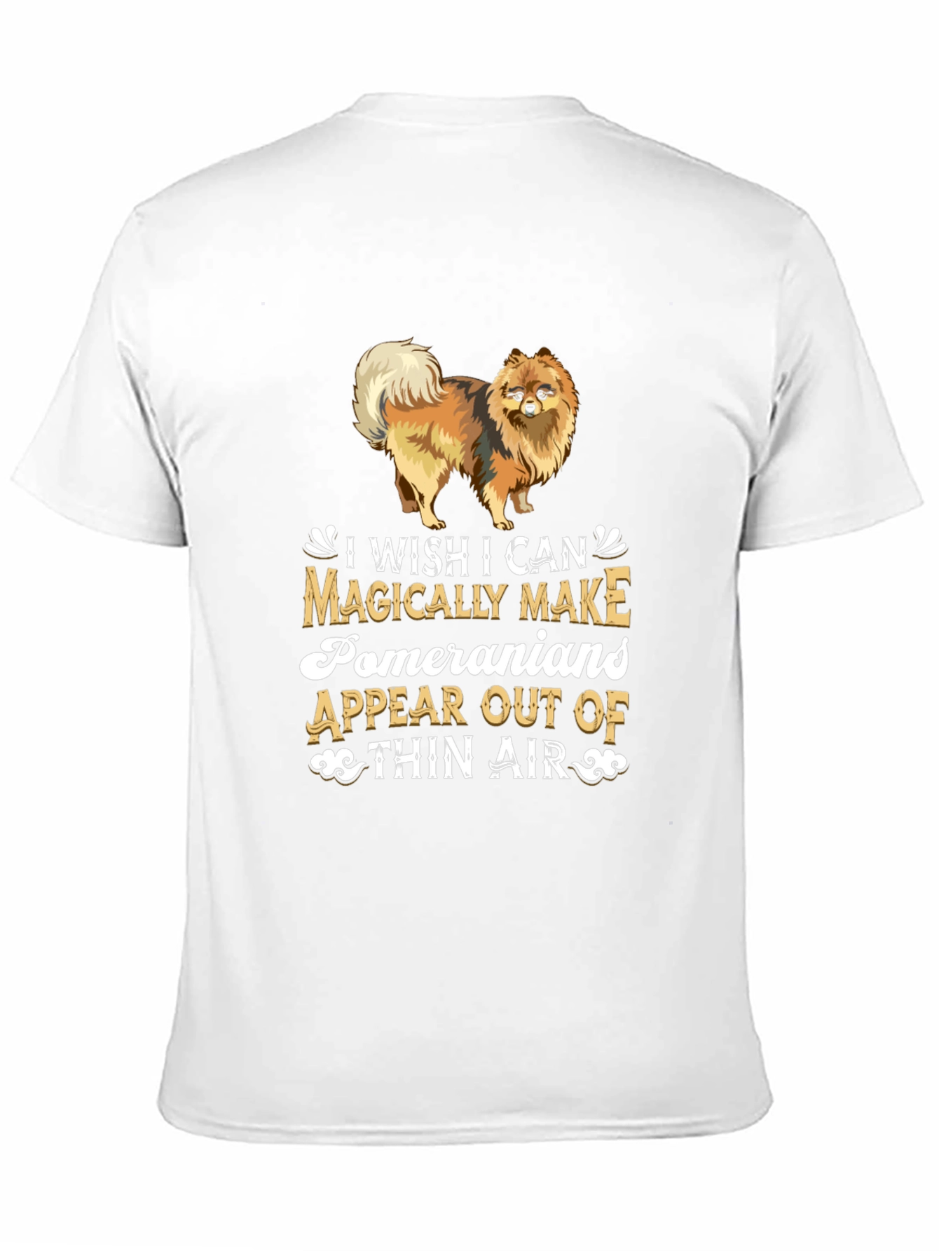 Pomeranian Dog T-Shirt - Magically Appear