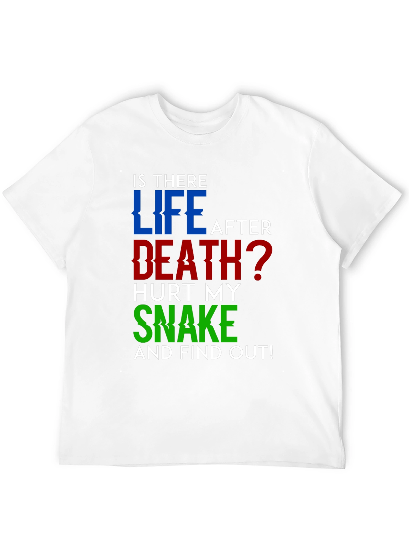 Is There Life After Death? Humor T-Shirt