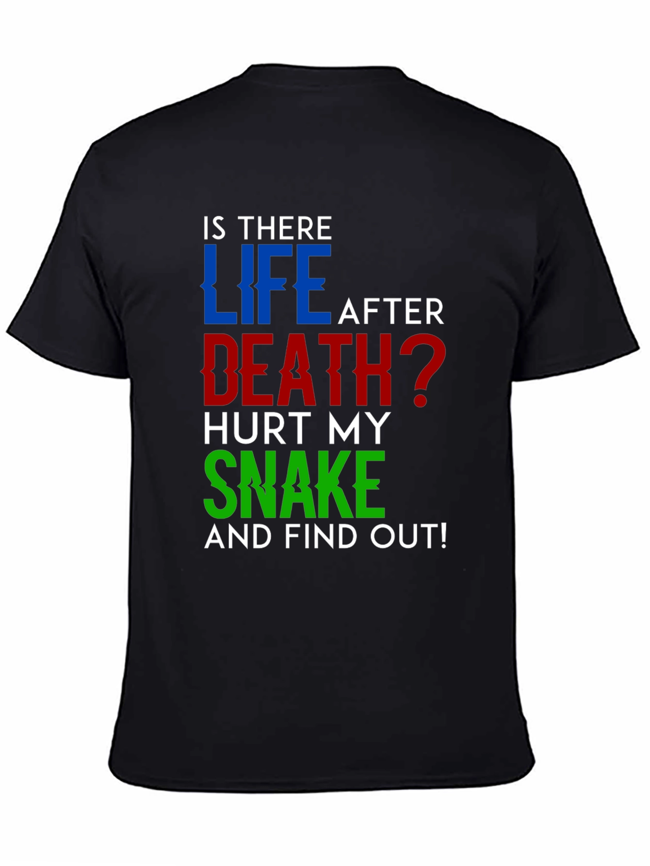 Is There Life After Death? Humor T-Shirt