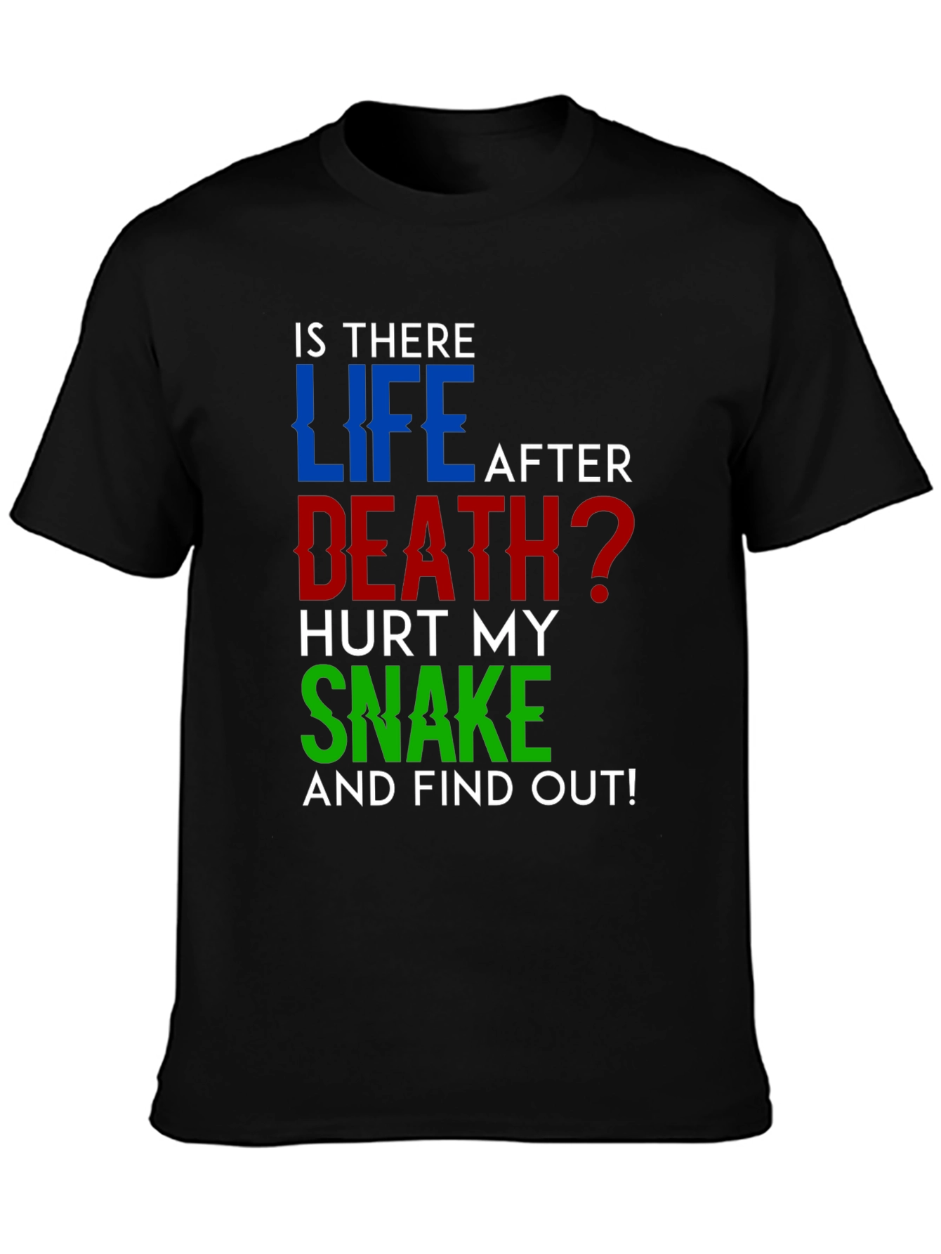 Is There Life After Death? Humor T-Shirt