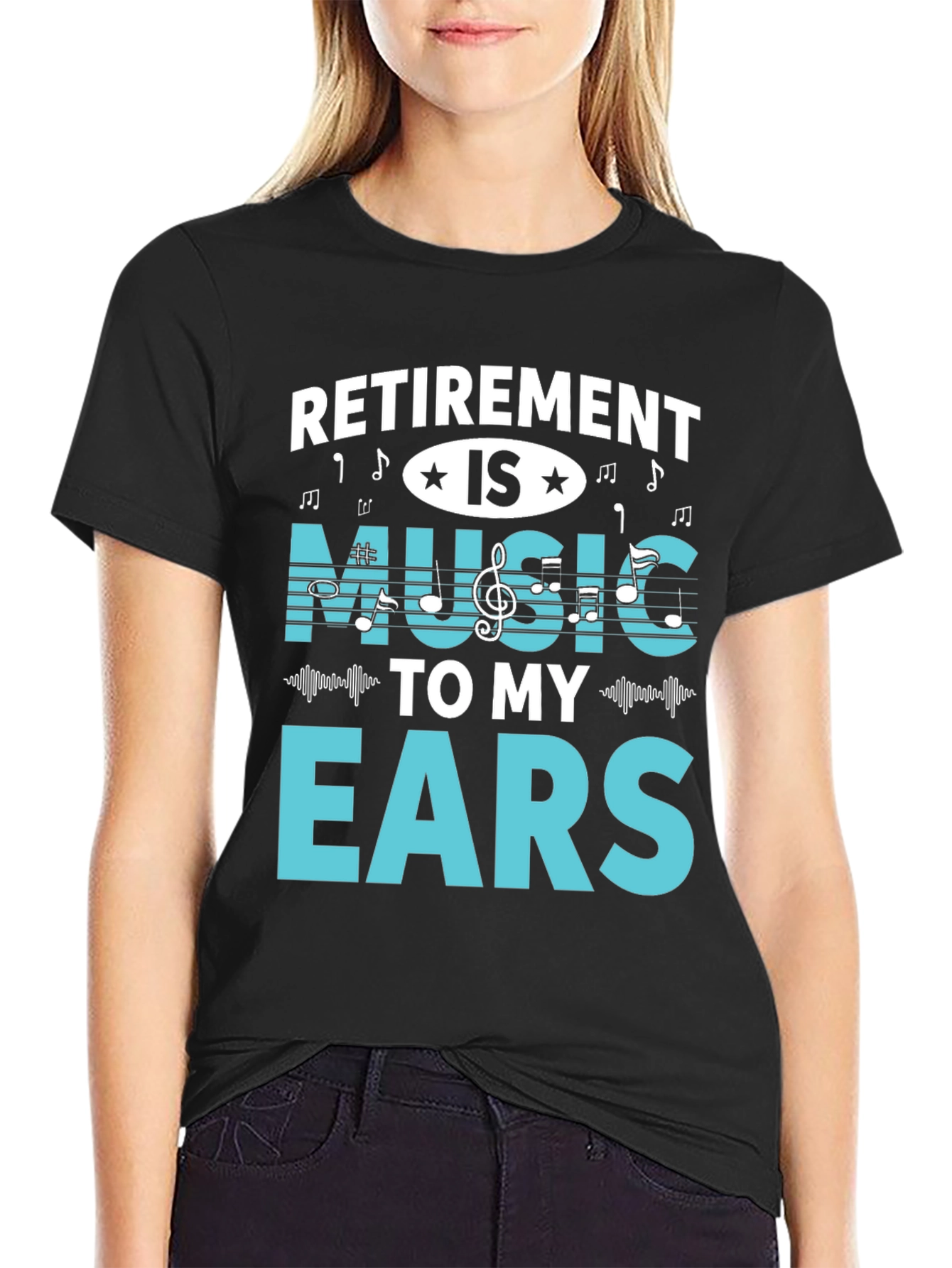 Retirement is Music to My Ears T-Shirt