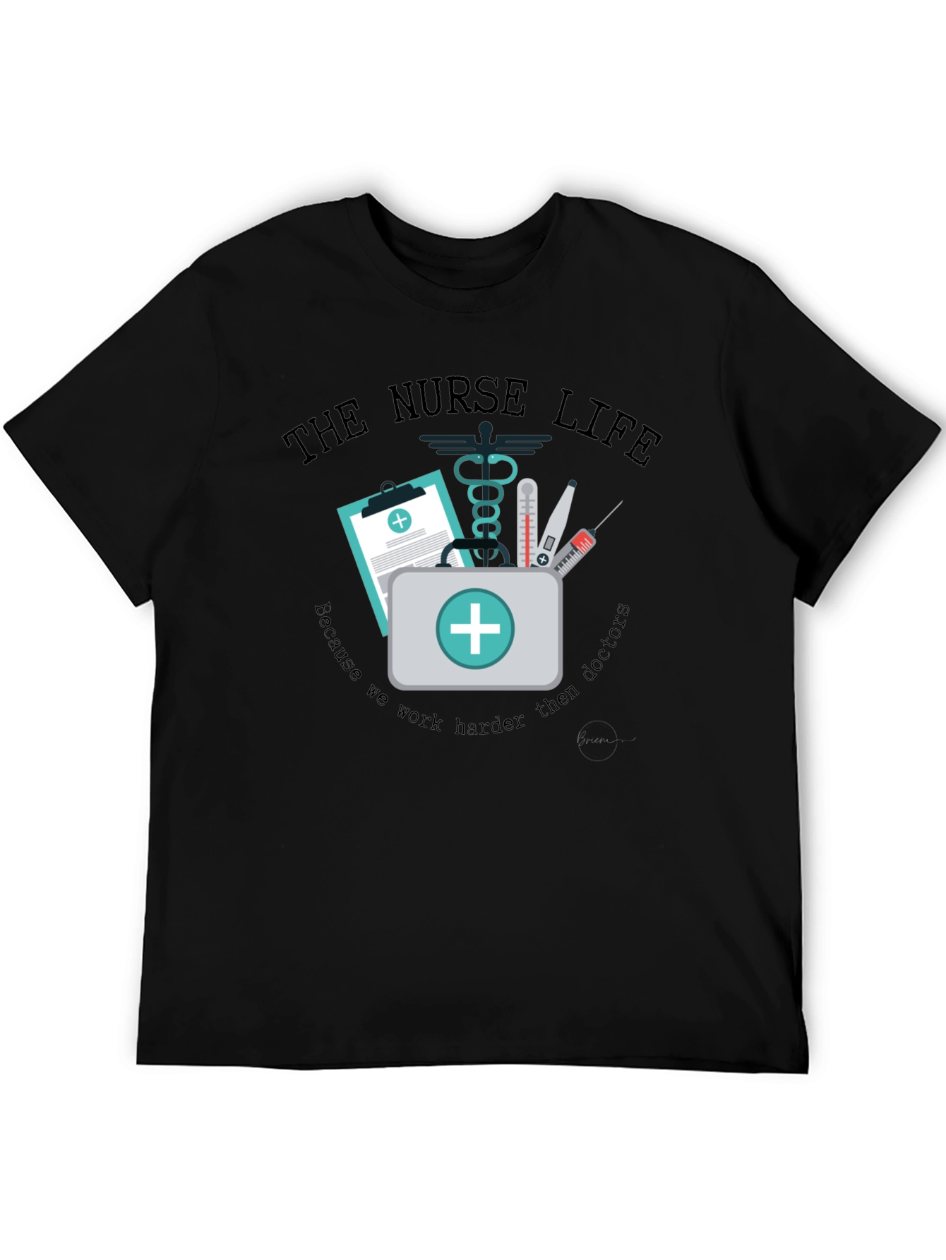 The Nurse Life T-Shirt - Medical Profession Apparel