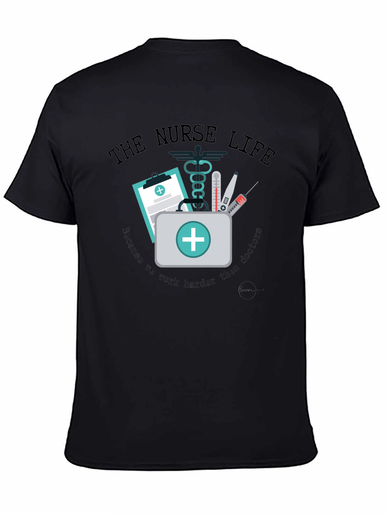 The Nurse Life T-Shirt - Medical Profession Apparel