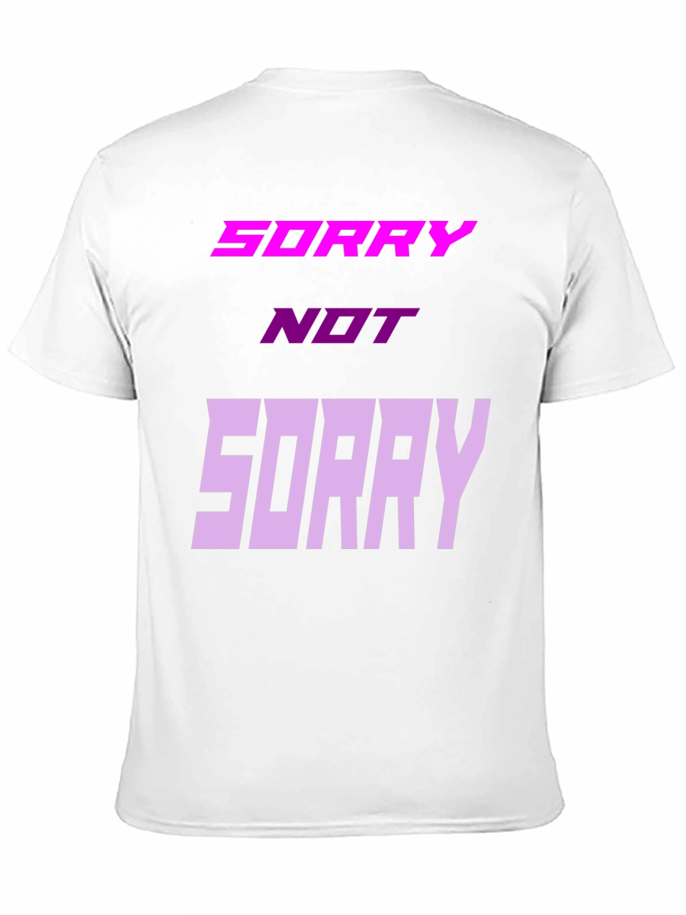 Sorry Not Sorry Graphic Tee - Unisex