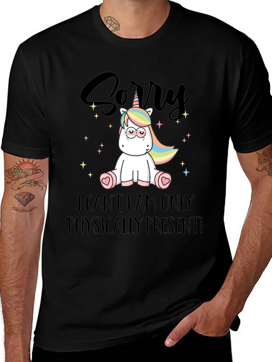 Unicorn Graphic T-Shirt - Sorry I Cant Funny Tee