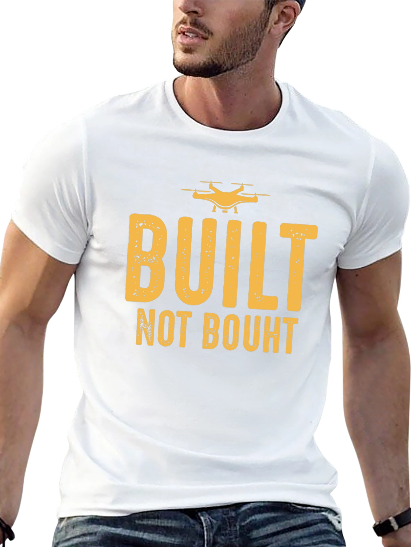 Built Not Bought Drone Enthusiast T-Shirt