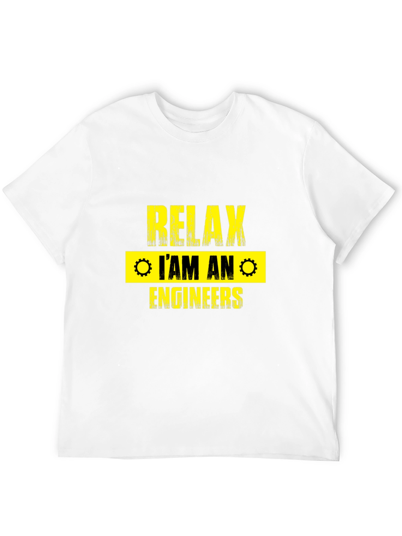 Relax Im An Engineer T-Shirt