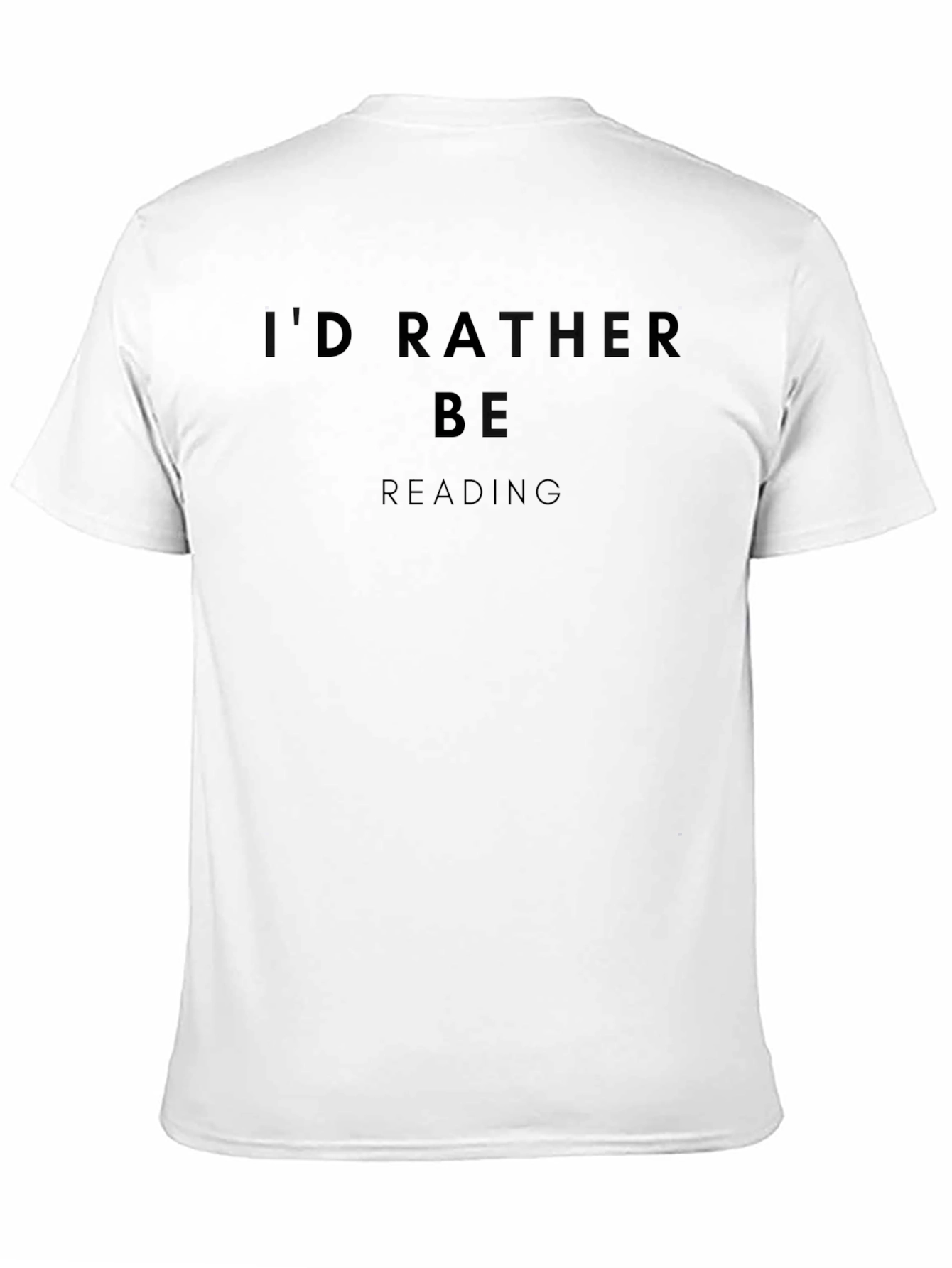 Id Rather Be Reading T-Shirt - Unisex